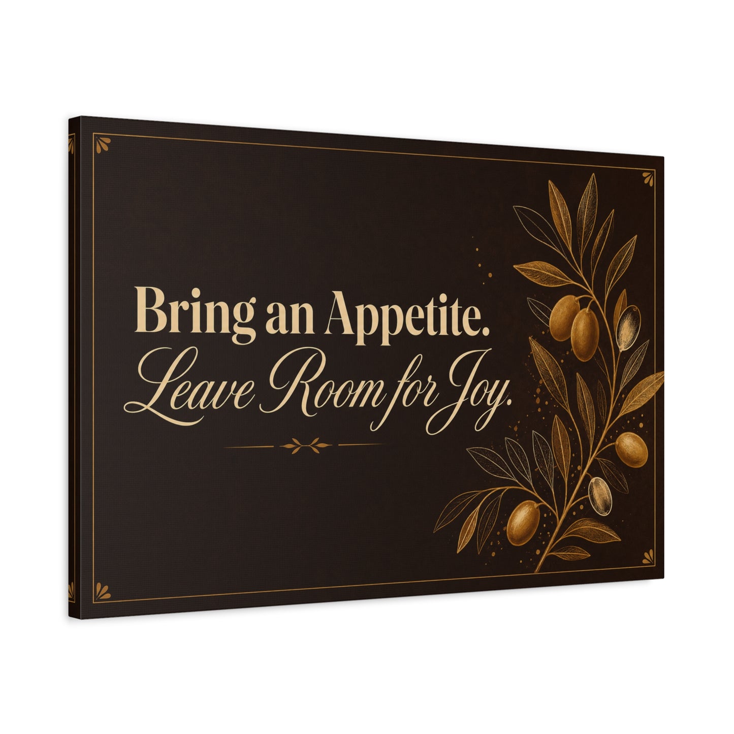 "Bring An Appetite. Leave Room For Joy." Typography Canvas Wall Art - Olive Branch Kitchen Decor - Vintage Dark Brown And Gold Quote Print - Dining Room Home Decoration - Bedroom Home Decoration