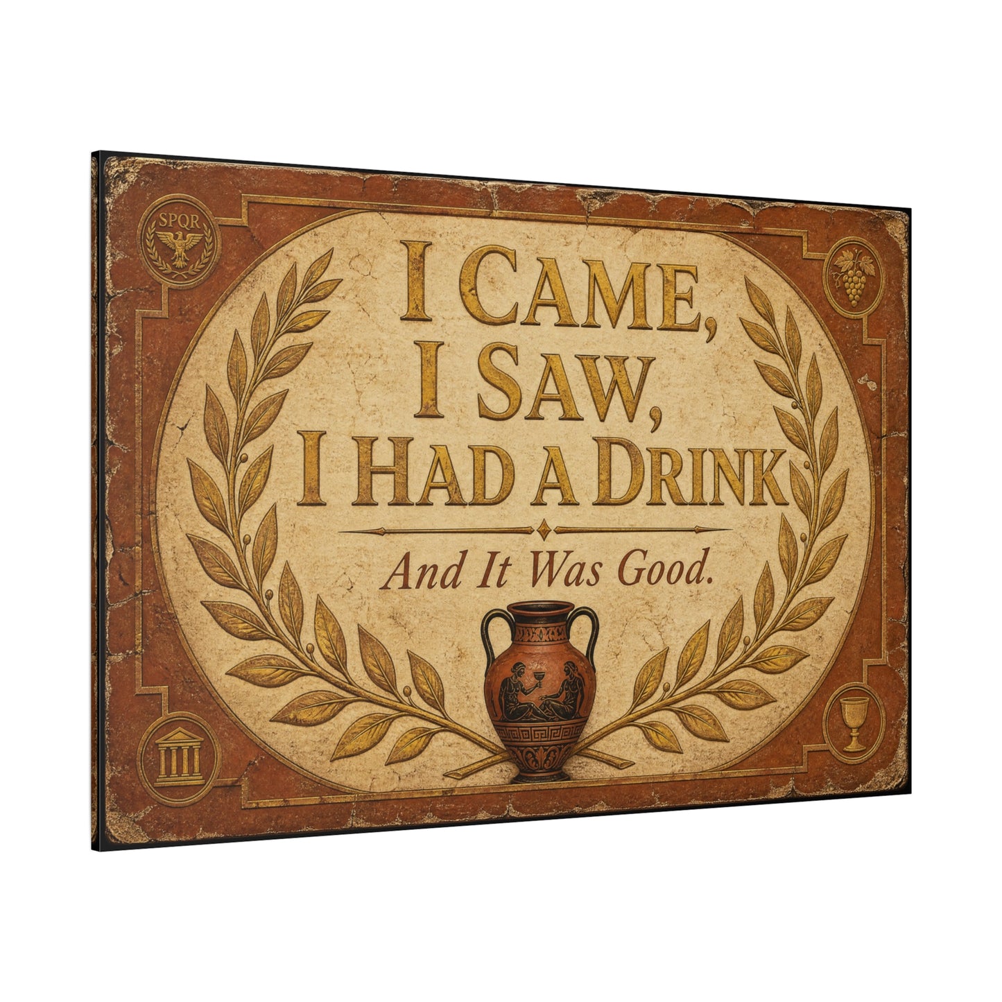 "I Came, I Saw, I Had A Drink And It Was Good." Canvas Wall Art - Vintage Roman Humor Quote Decor, Classical Laurel Amphora Design - Rustic Typography Style For Bar - Ready to Hang - Pub Wall Art