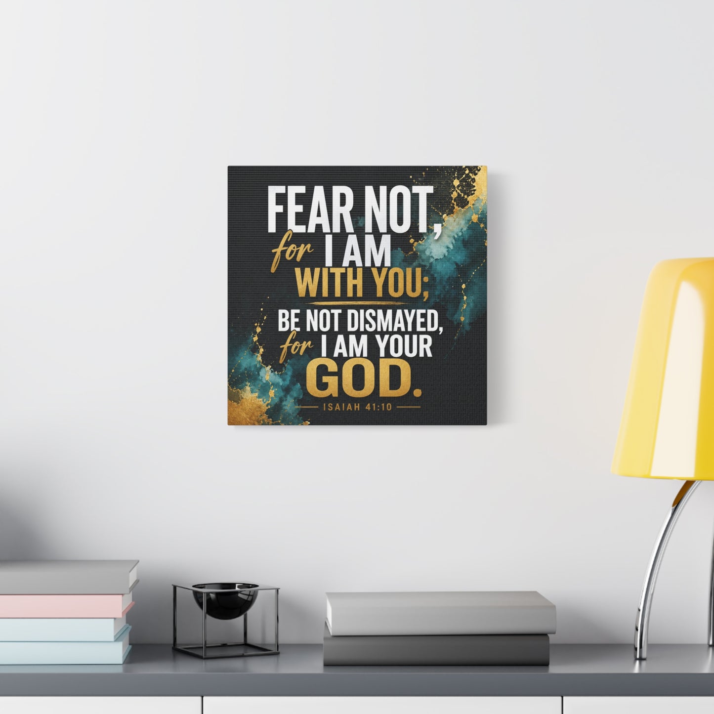 "Fear Not, For I Am With You, Be Not Dismayed, For I Am Your God. Isaiah 41:10" Christian Canvas Wall Art - Teal Gold Scripture Quote Print - Inspirational Bedroom Decor - Living Room Wall Decor