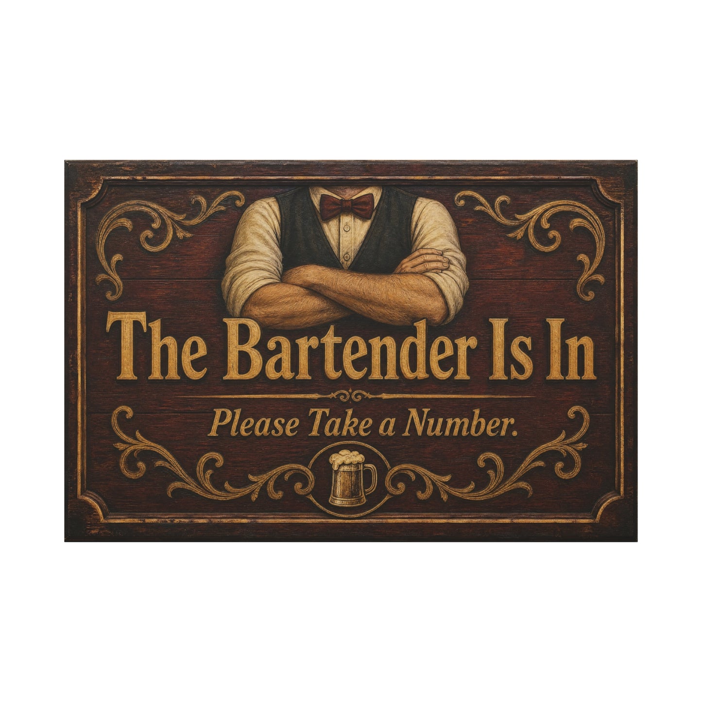 "The Bartender Is In Please Take A Number" Canvas Wall Art - Vintage Rustic Bar Sign Decor, Brown Woodgrain Tavern Style, Home Bar Decoration, Pub Room Accent - Ready to Hang - Pub Wall Art