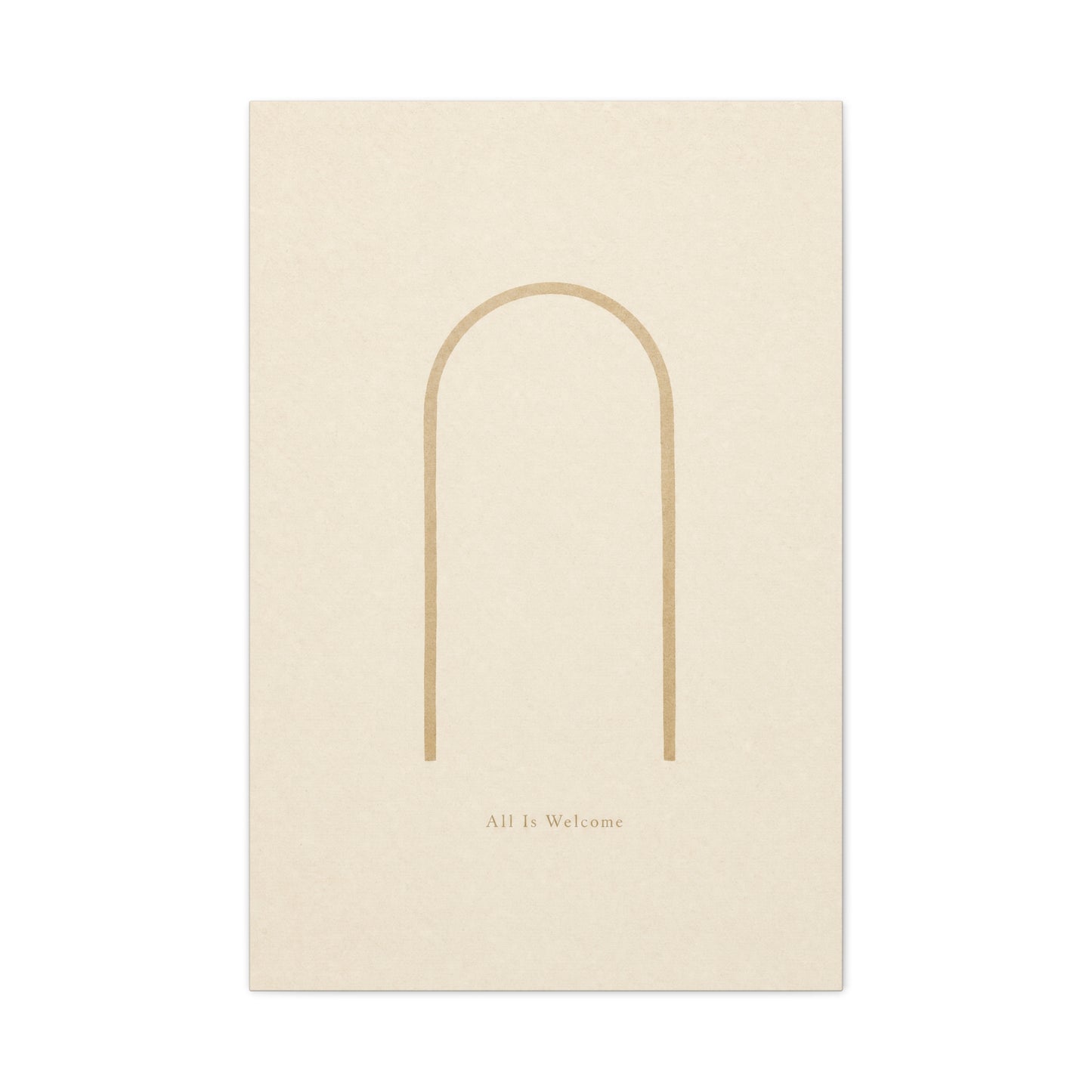 "All Is Welcome" Minimalist Arch Canvas Wall Art - Neutral Beige Line Print, Contemporary Typography Decor - Calming Bedroom Home Decoration, Living Room Wall Decor - Ready to Hang - Ready to Hang