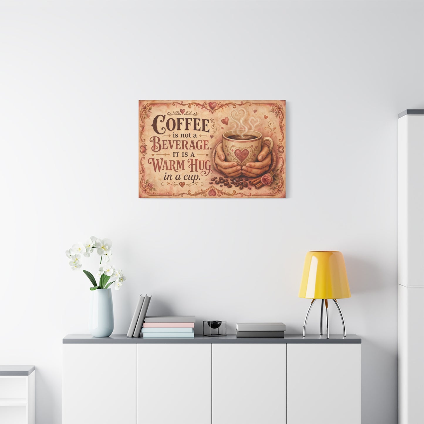 "Coffee Is Not A Beverage, It Is A Warm Hug In A Cup" Canvas Wall Art - Vintage Quote Print, Romantic Cottage Style, Farmhouse Decor, Cafe Wall Accent - Coffee Shop Decor - Espresso Bar Sign