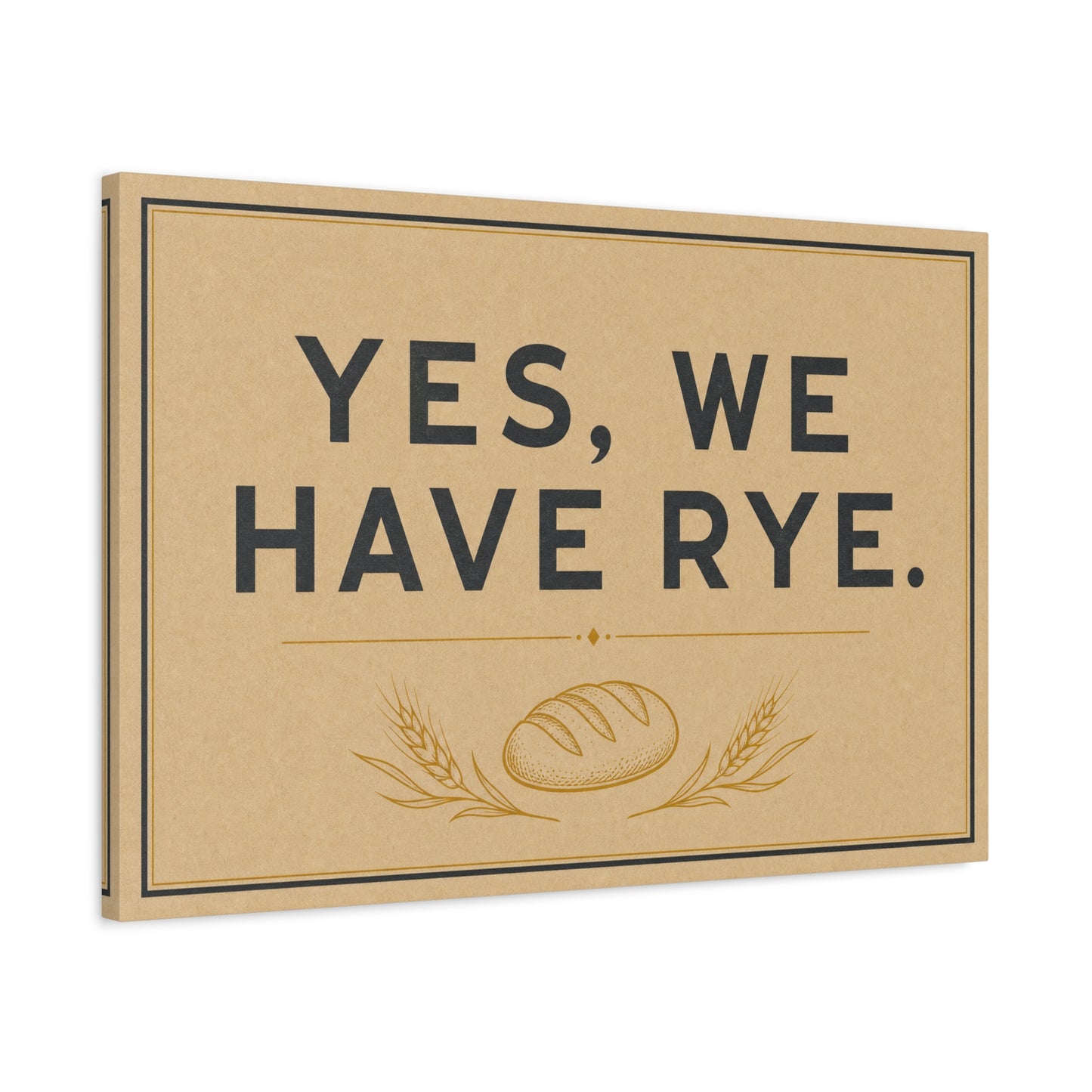 "Yes, We Have Rye." Typography Canvas Wall Art - Vintage Bread Bakery Sign Decor - Rustic Farmhouse Style - Ready to Hang - Deli Wall Decor - Sandwich Shop Sign - Statement Piece for Art Lovers