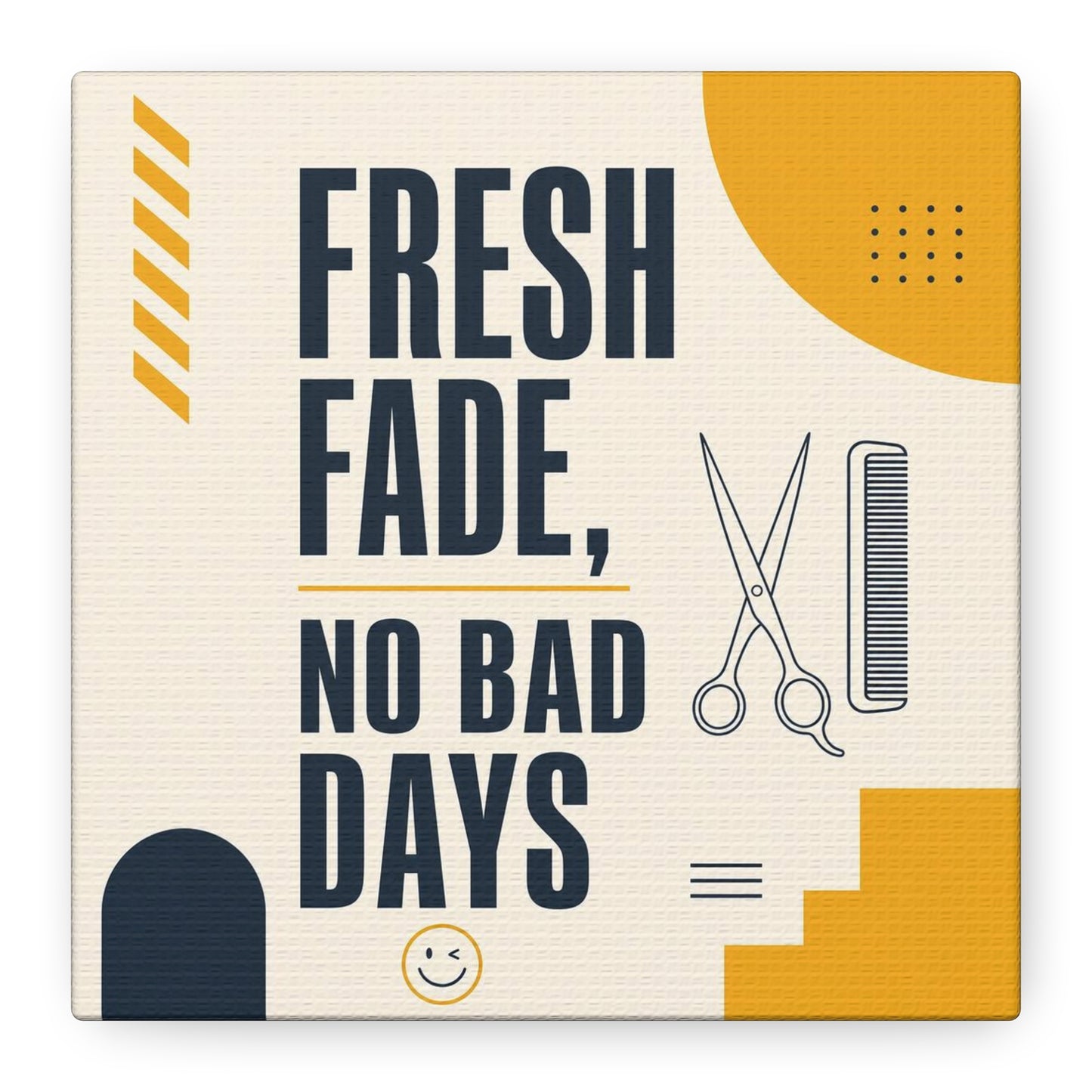 "Fresh Fade, No Bad Days" Barber Shop Canvas Wall Art - Scissors And Comb Typography Print - Modern Yellow Black Salon Decor - Workspace Wall Decor, Lobby Wall Art Accent - Gallery Wrapped Canvas