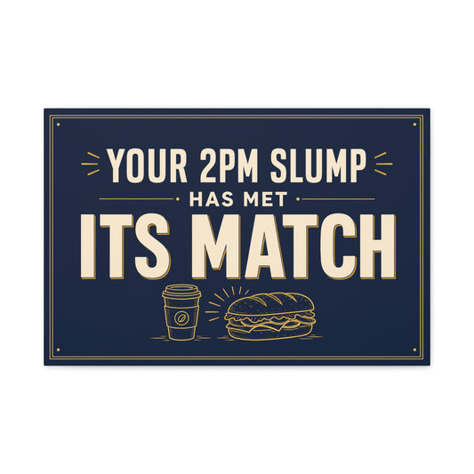 "Your 2PM Slump Has Met Its Match" Funny Canvas Wall Art - Coffee And Sandwich Typography Print - Navy Gold Retro Office Decor - Break Room Wall Hanging - Ready to Hang - Coffee Shop Decor