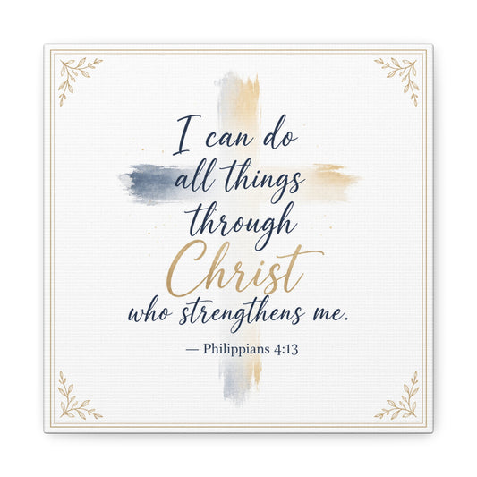 "I Can Do All Things Through Christ Who Strengthens Me. - Philippians 4:13" Christian Canvas Wall Art - Blue And Gold Scripture Quote Print - Traditional Typography - Bedroom Decor - Office Wall Art