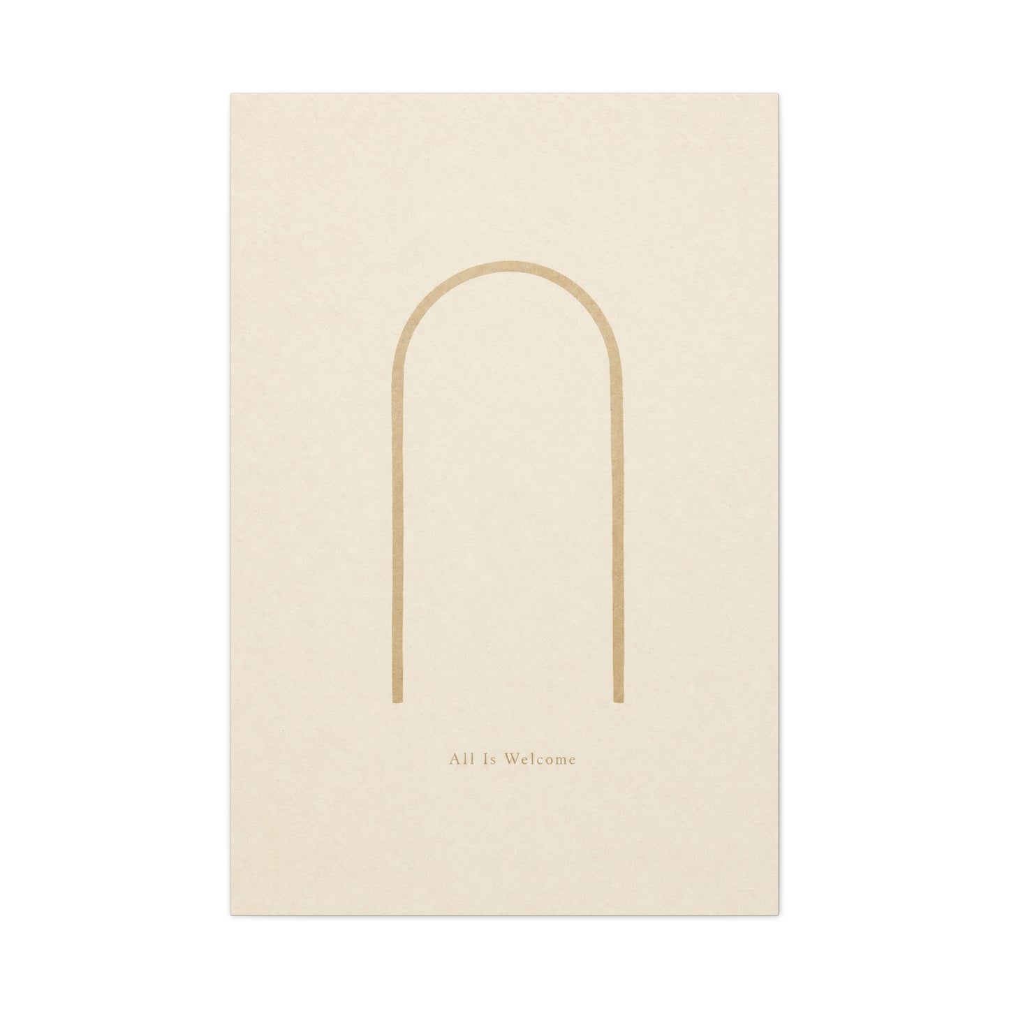 "All Is Welcome" Minimalist Arch Canvas Wall Art - Neutral Beige Line Print, Contemporary Typography Decor - Calming Bedroom Home Decoration, Living Room Wall Decor - Ready to Hang - Ready to Hang