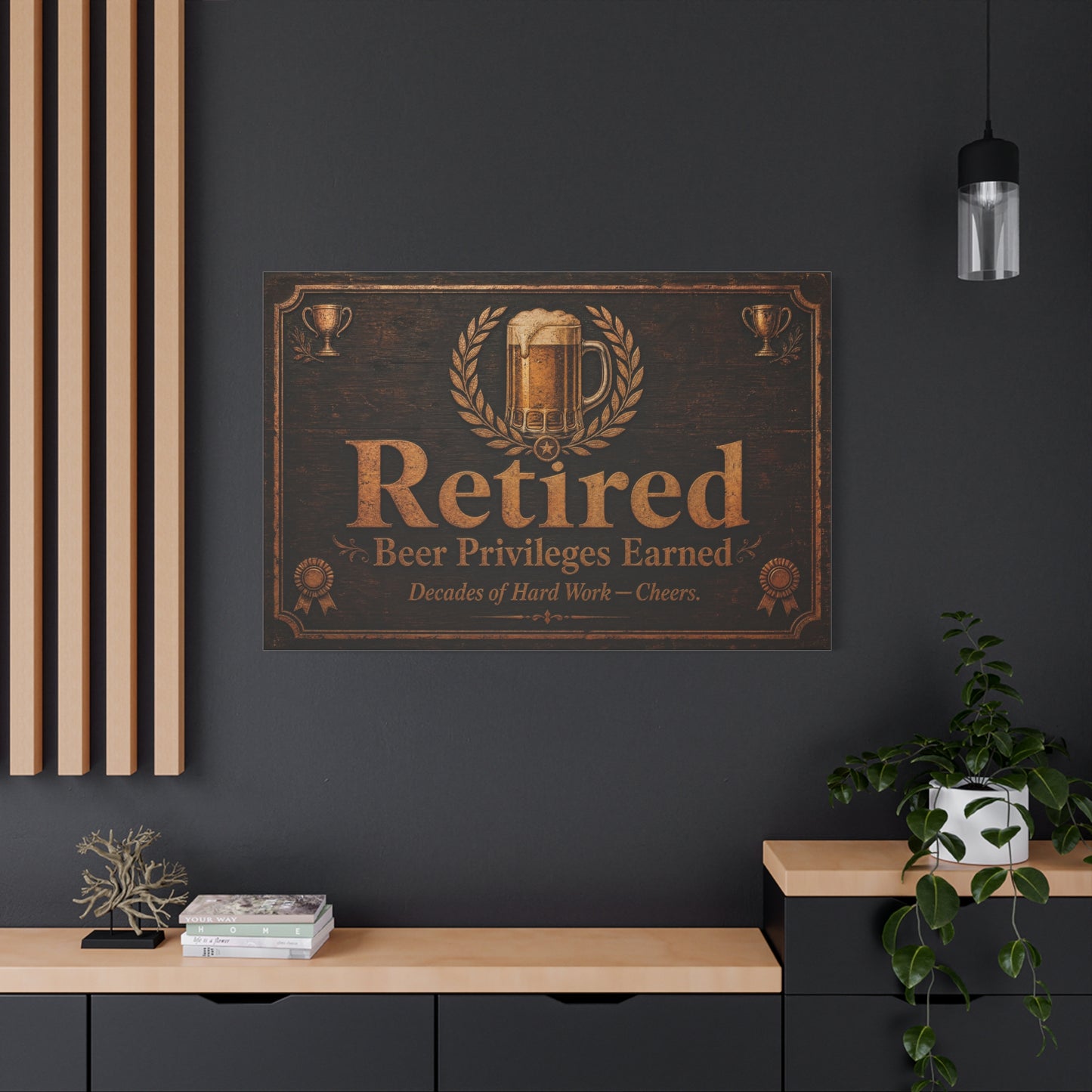 "Retired Beer Privileges Earned. Decades Of Hard Work - Cheers." Canvas Wall Art - Rustic Pub Sign, Vintage Bar Decor, Office Wall Hanging - Ready to Hang - Ready to Hang - Cocktail Lounge Decor