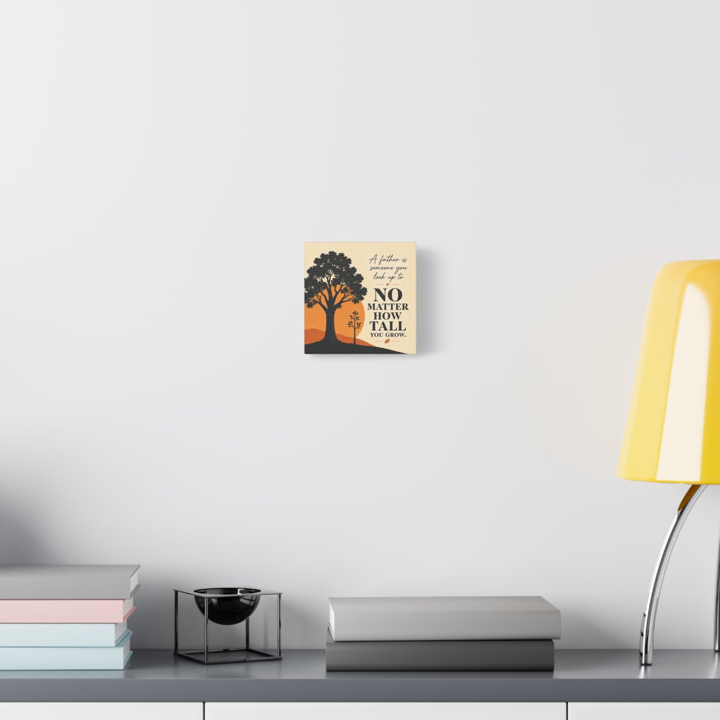 "A Father Is Someone You Look Up To No Matter How Tall You Grow." Quote Canvas Wall Art - Tree Silhouette Sunset Design - Rustic Farmhouse Style - Living Room Wall Decor - Bedroom Home Decoration