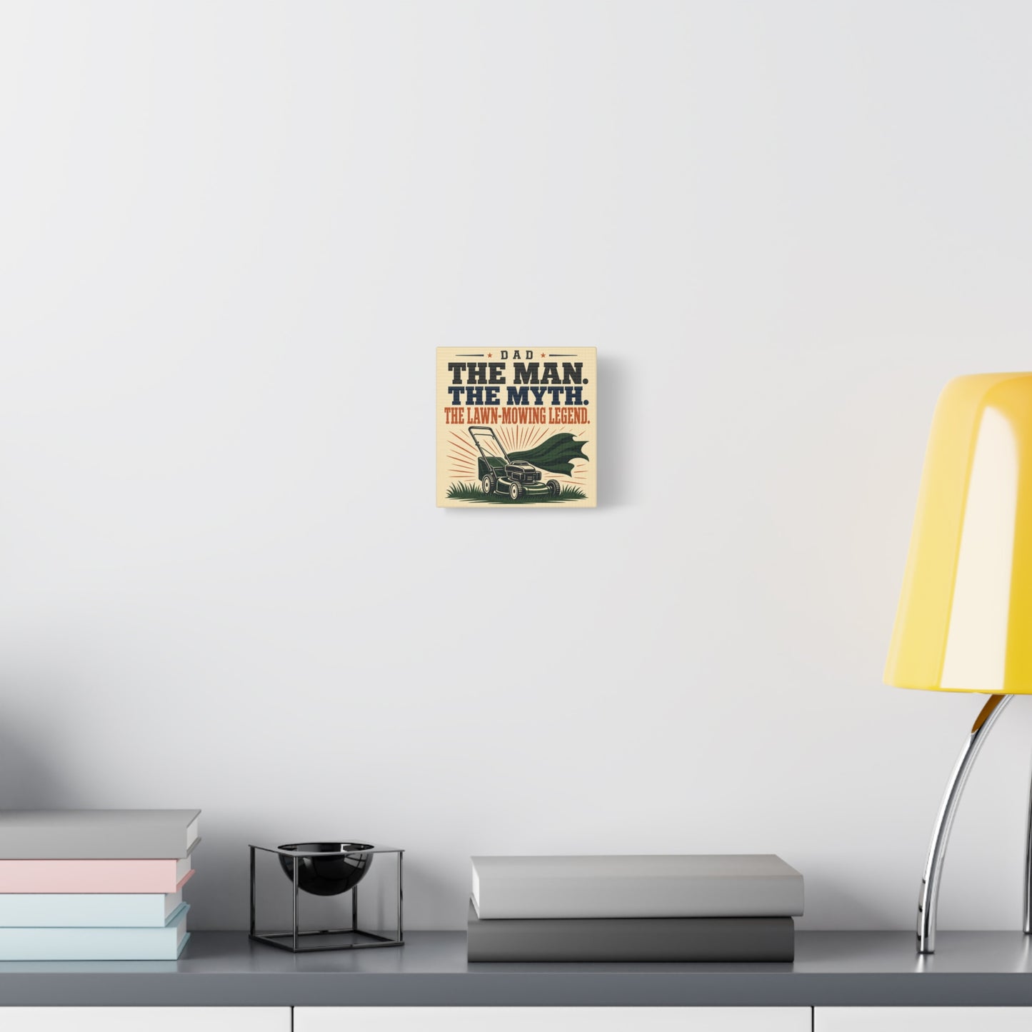 "Dad The Man. The Myth. The Lawn-Mowing Legend." Canvas Wall Art - Vintage Dad Quote Mower Print, Rustic Typography Decor, Matte Canvas Poster Style - Garage, Workshop - Office Wall Art