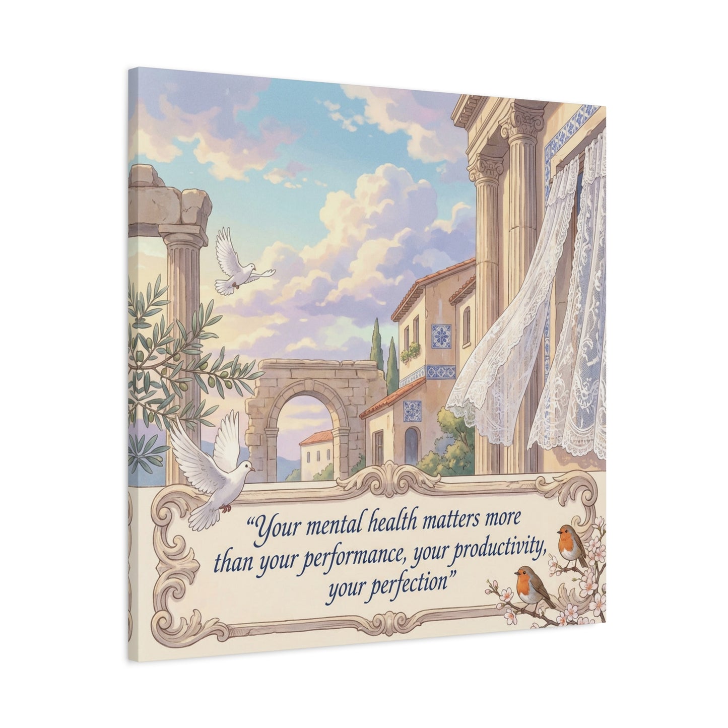 "Your Mental Health Matters More Than Your Performance, Productivity, Perfection" Canvas Wall Art - Dove Courtyard Quote Print - Pastel Mediterranean Decor - Bedroom Office Wall Hanging