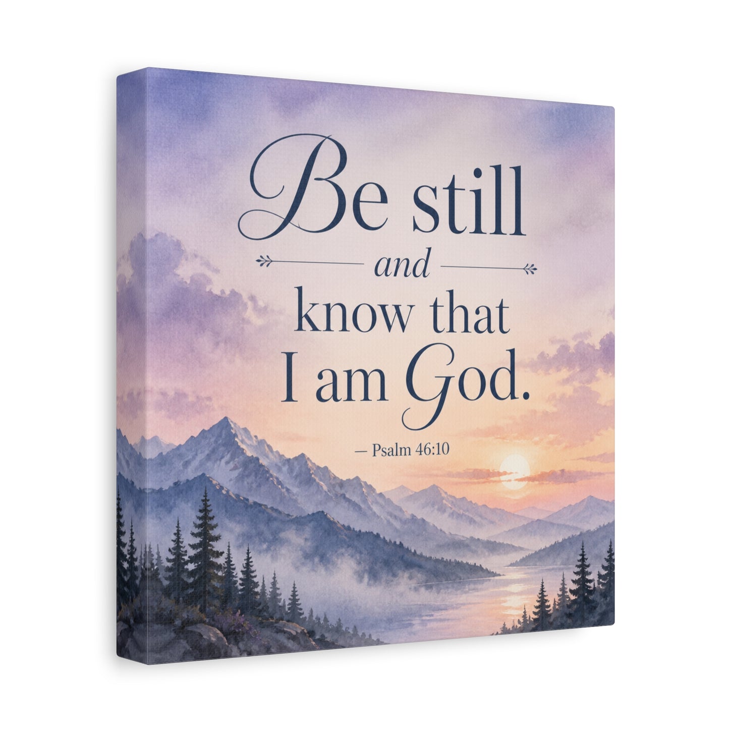 "Be Still And Know That I Am God. - Psalm 46:10" Scripture Canvas Wall Art - Mountain Sunrise Bible Verse Decor - Traditional Christian Home Accent - Bedroom Living Room Decoration - Office Wall Art