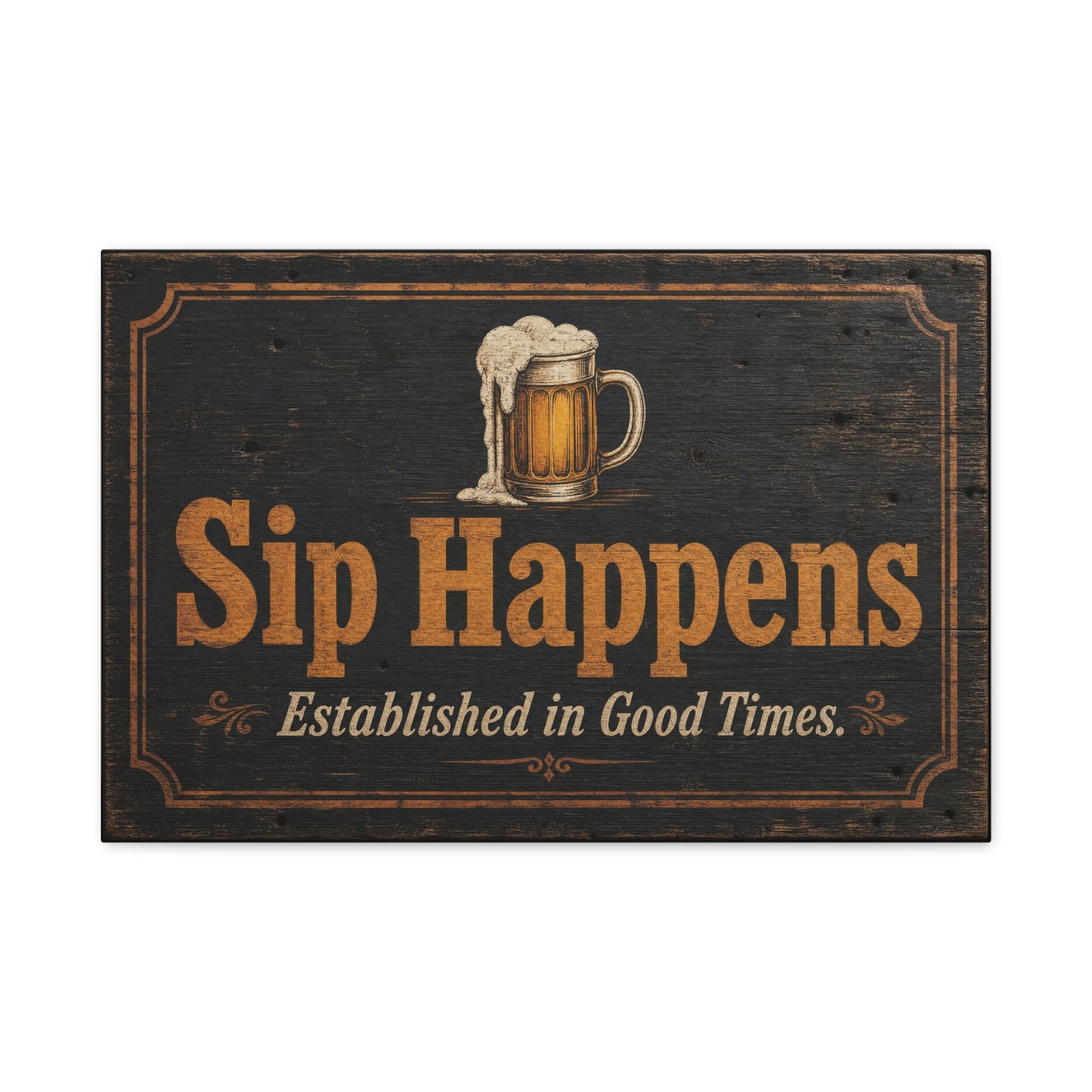 "Sip Happens" Beer Mug Canvas Wall Art - Rustic Vintage Pub Sign, Established In Good Times - Farmhouse Bar Decor - Ready to Hang - Ready to Hang - Pub Wall Art - Cocktail Lounge Decor