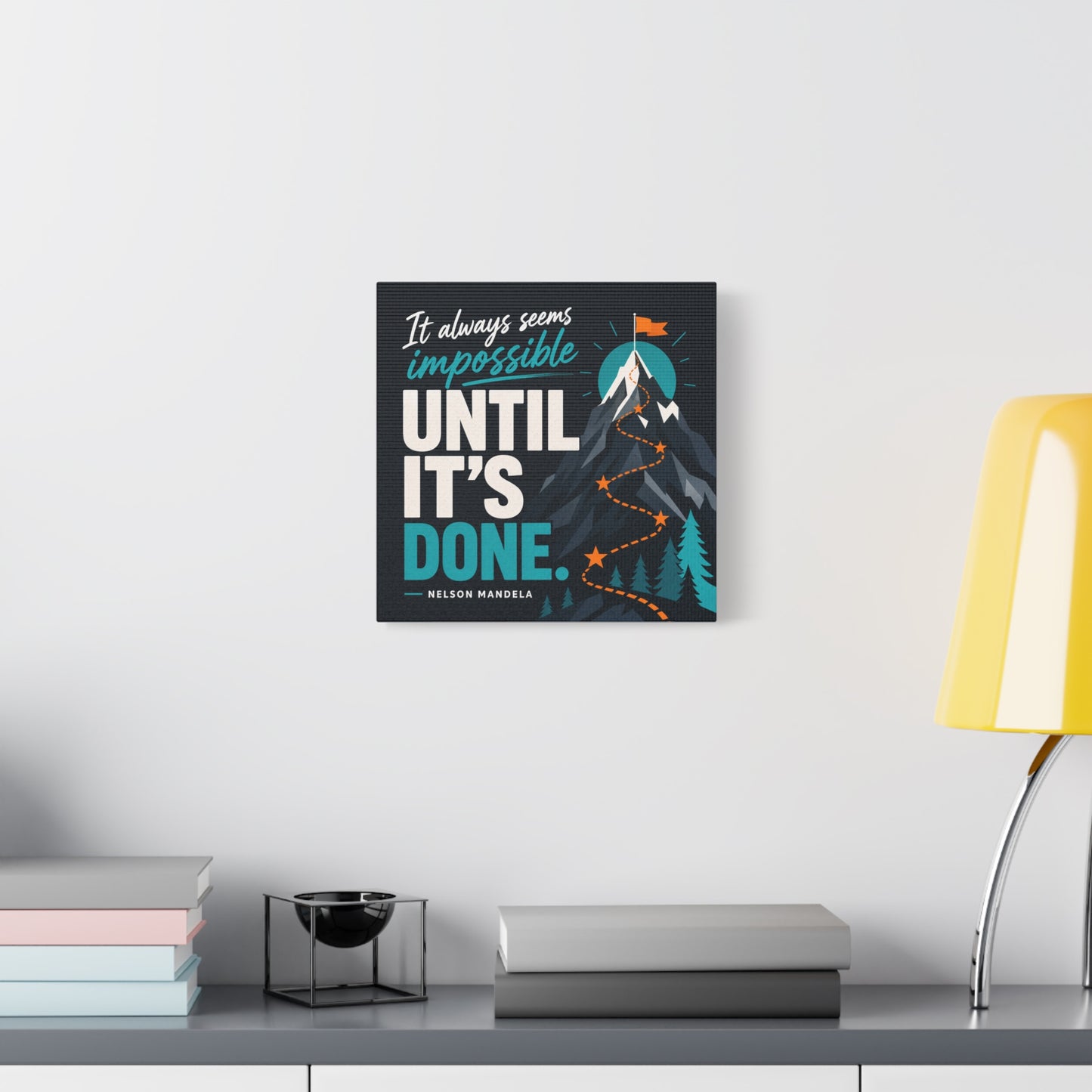 "It Always Seems Impossible Until It's Done" Motivational Canvas Wall Art - Mountain Quote Print, Teal And Orange Typography Decor - Modern Inspirational Living Room Office Wall Decor - Ready to Hang