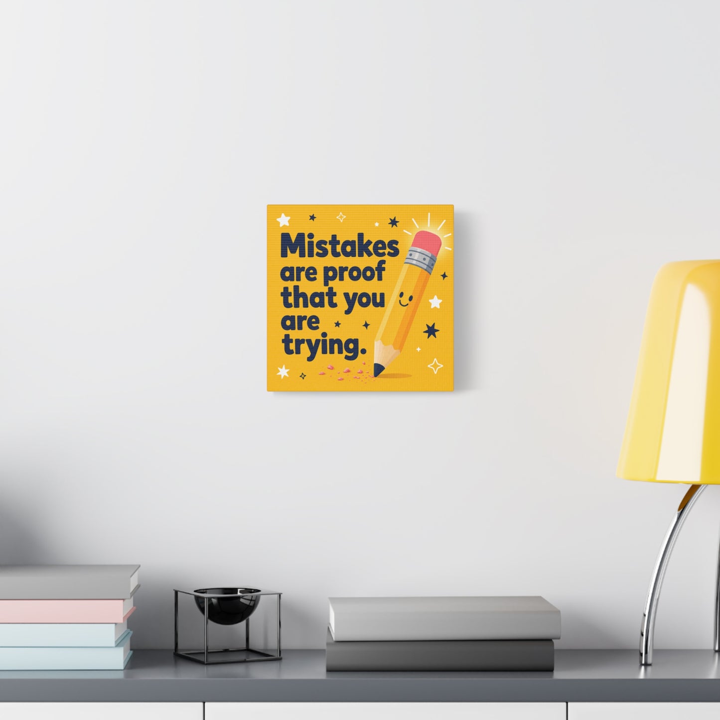 "Mistakes Are Proof That You Are Trying." Inspirational Canvas Wall Art - Yellow Pencil Quote Print, Classroom Decor, Teacher Office Motivation, Kids Study Room Decoration, Typography Poster