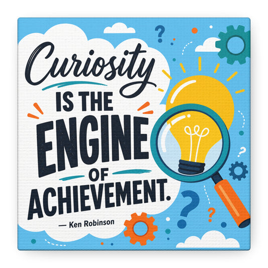 "Curiosity Is The Engine Of Achievement." Quote Canvas Wall Art - Classroom Inspirational Decor, Light Bulb Learning Poster, Teacher Office Wall Hanging, Kids Study Room Decoration - Ready to Hang