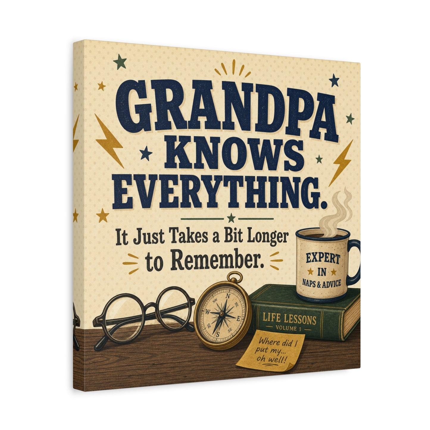 "Grandpa Knows Everything. It Just Takes A Bit Longer To Remember." Canvas Wall Art - Vintage Grandpa Quote Print, Rustic Typography Decor, Living Room Home Decoration - Office Wall Art
