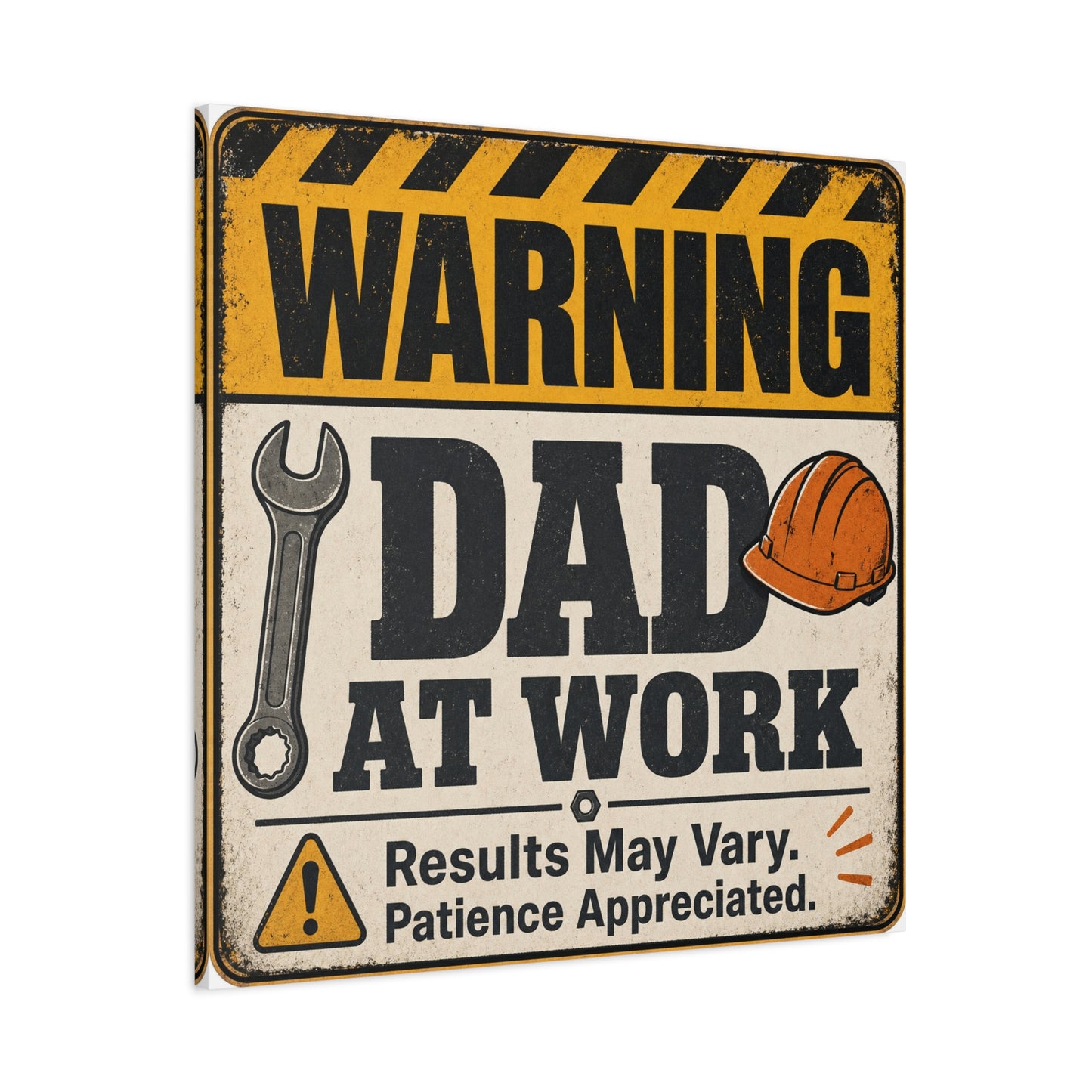 "Warning Dad At Work Results May Vary Patience Appreciated" Canvas Wall Art - Vintage Construction Sign, Wrench And Hard Hat - Rustic Workshop Decor - Office Wall Art - Bedroom Home Decoration