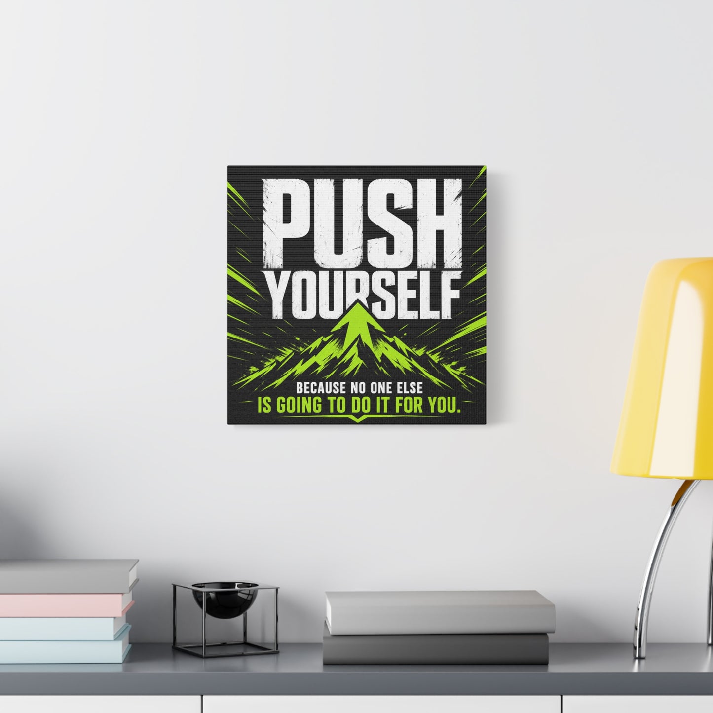 "Push Yourself Because No One Else Is Going To Do It For You" Motivational Canvas Wall Art - Bold Typography Quote Print, Modern Black Neon Green Design - Home Office Wall Decor, Teen Room