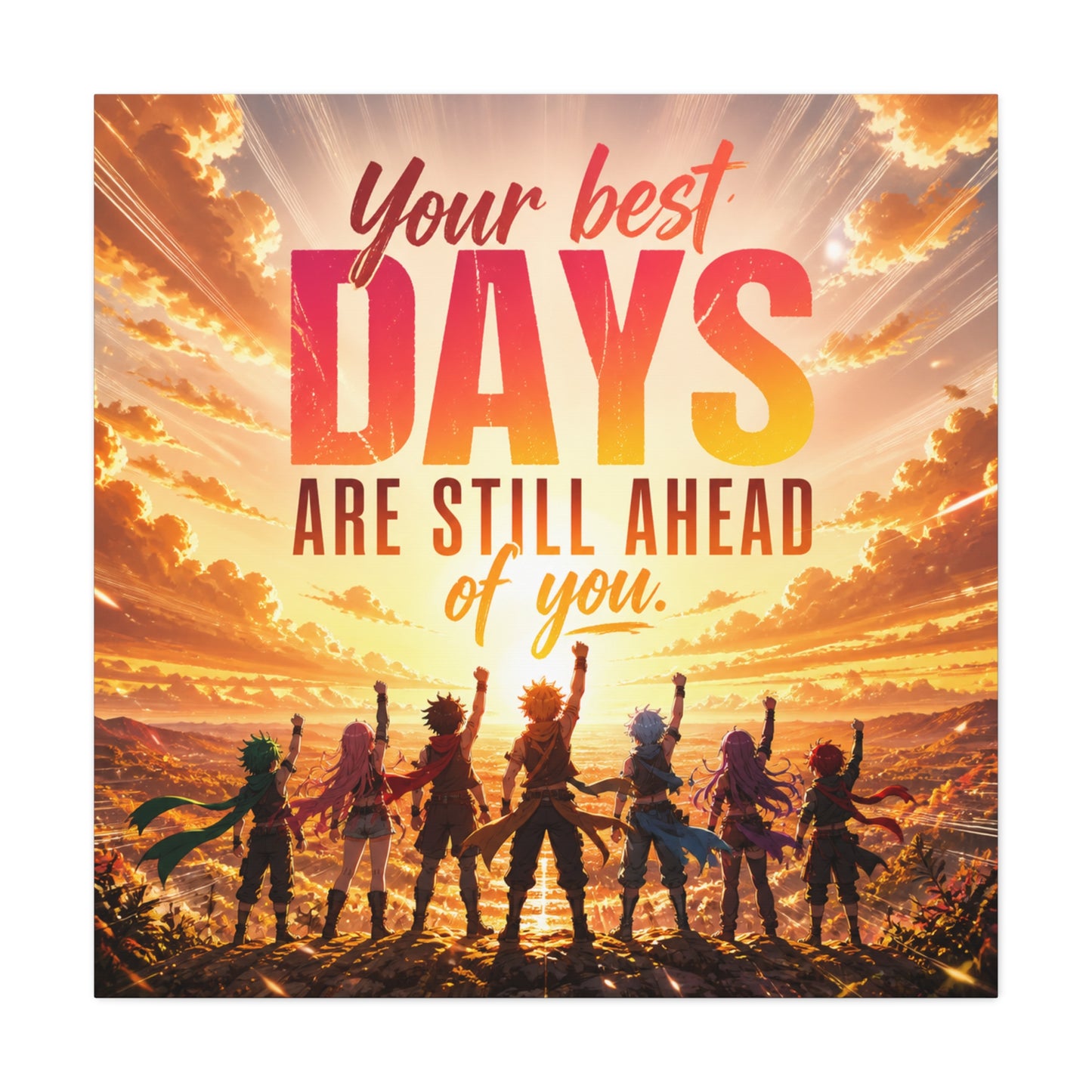 "Your DAYS Are Still Ahead Of You." Anime Quote Canvas Wall Art - Sunset Sky Motivational Poster Print - Contemporary Typography Decor - Bedroom Wall Accent - Ready to Hang - Bedroom Home Decoration