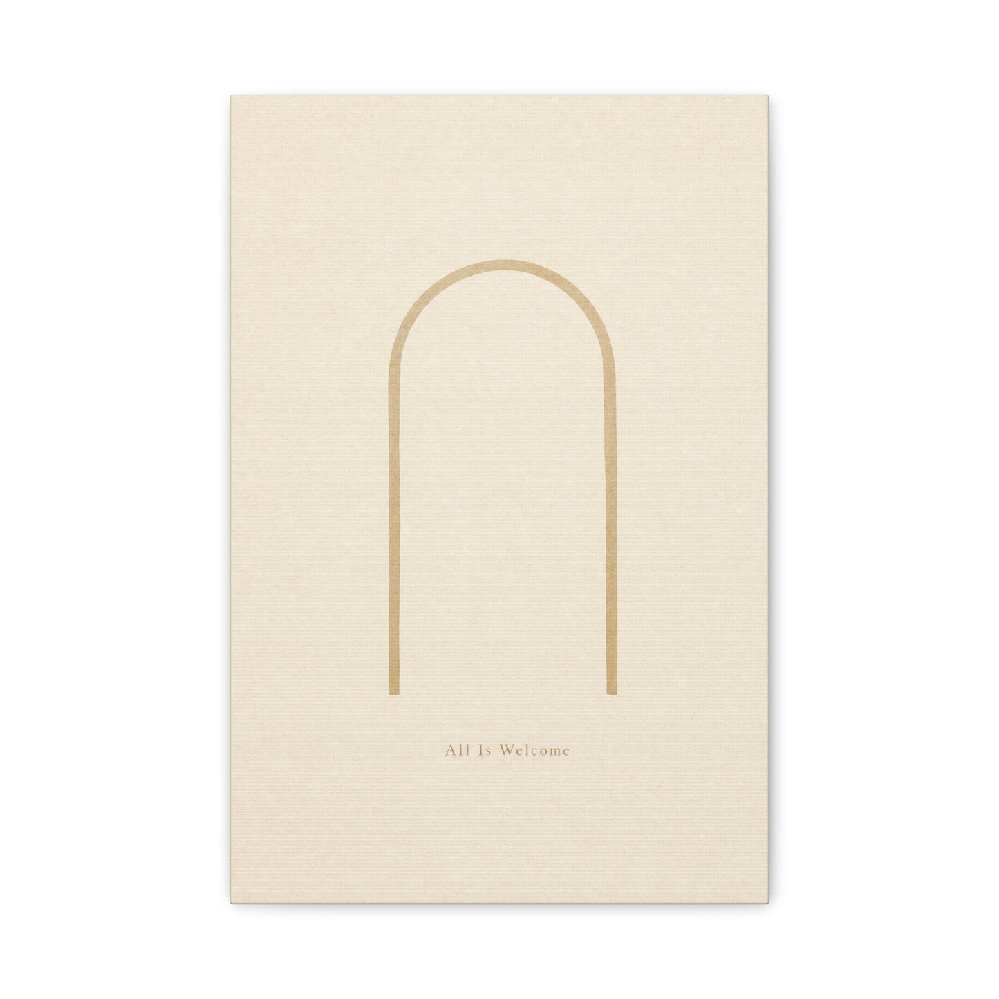 "All Is Welcome" Minimalist Arch Canvas Wall Art - Neutral Beige Line Print, Contemporary Typography Decor - Calming Bedroom Home Decoration, Living Room Wall Decor - Ready to Hang - Ready to Hang