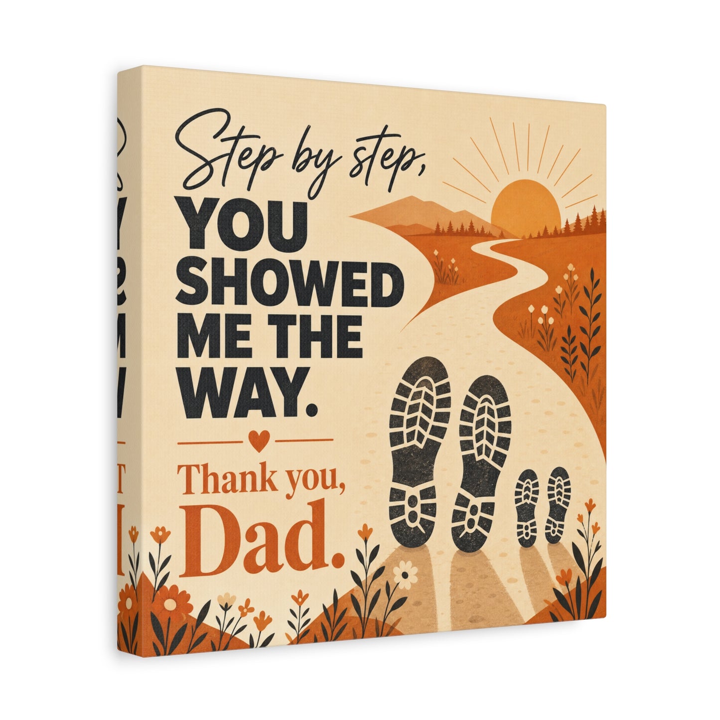 "Step By Step, You Showed Me The Way. Thank You, Dad." Canvas Wall Art - Father Quote Sunset Path Print, Rustic Modern Typography Decor, Bedroom Home Decoration - Office Wall Art - Ready to Hang