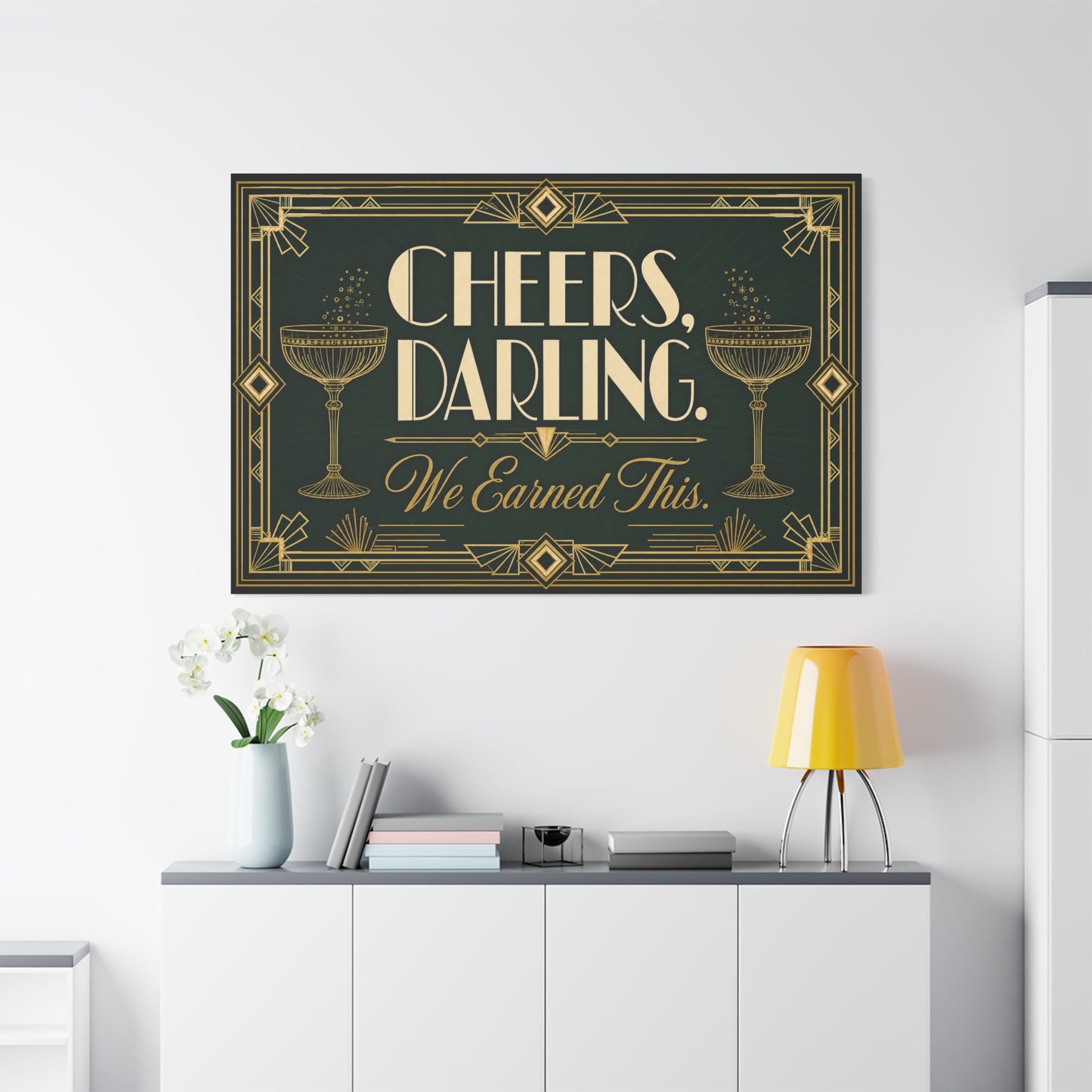 "Cheers, Darling. We Earned This." Art Deco Cocktail Canvas Wall Art - Gold Champagne Coupe Quote Print - Vintage Glam Typography - Bar Cart Decor - Tavern Wall Decor - Speakeasy Style Sign