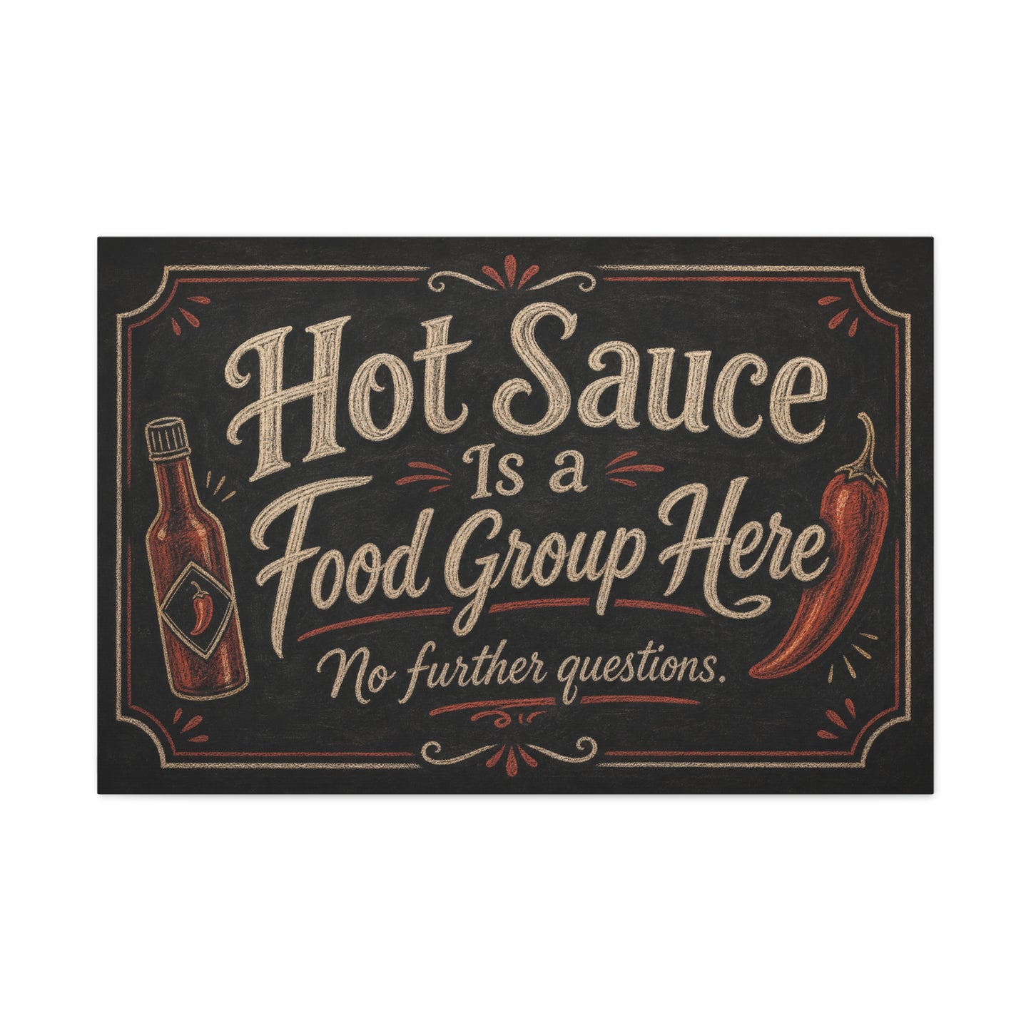 "Hot Sauce Is a Food Group Here No further questions." Canvas Wall Art - Chalkboard Kitchen Quote - Vintage Rustic Typography - Dining Room Wall Decor - Modern Farmhouse Style - Modern Farmhouse Style