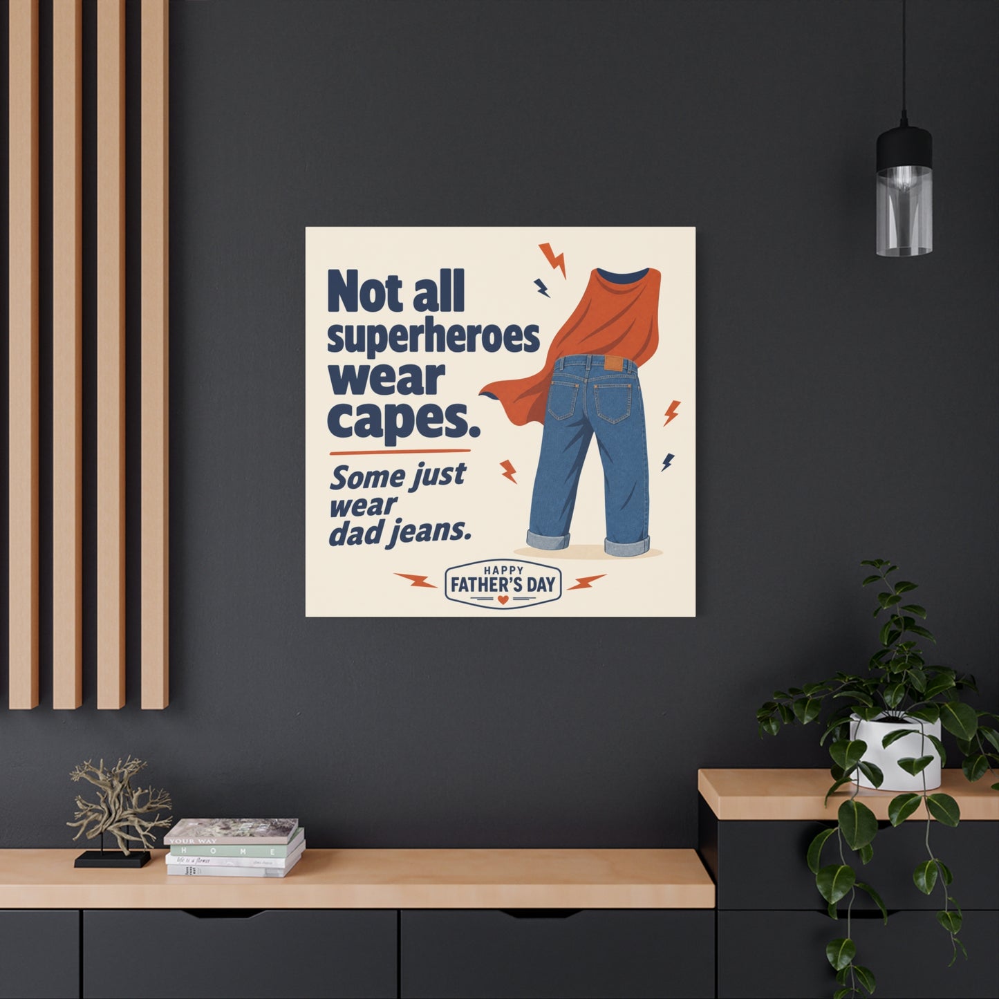 "Not All Superheroes Wear Capes. Some Just Wear Dad Jeans. Happy " Canvas Wall Art - Funny Dad Quote Print, Retro Typography Style, Family Room Decor - Office Wall Art - Bedroom Home Decoration