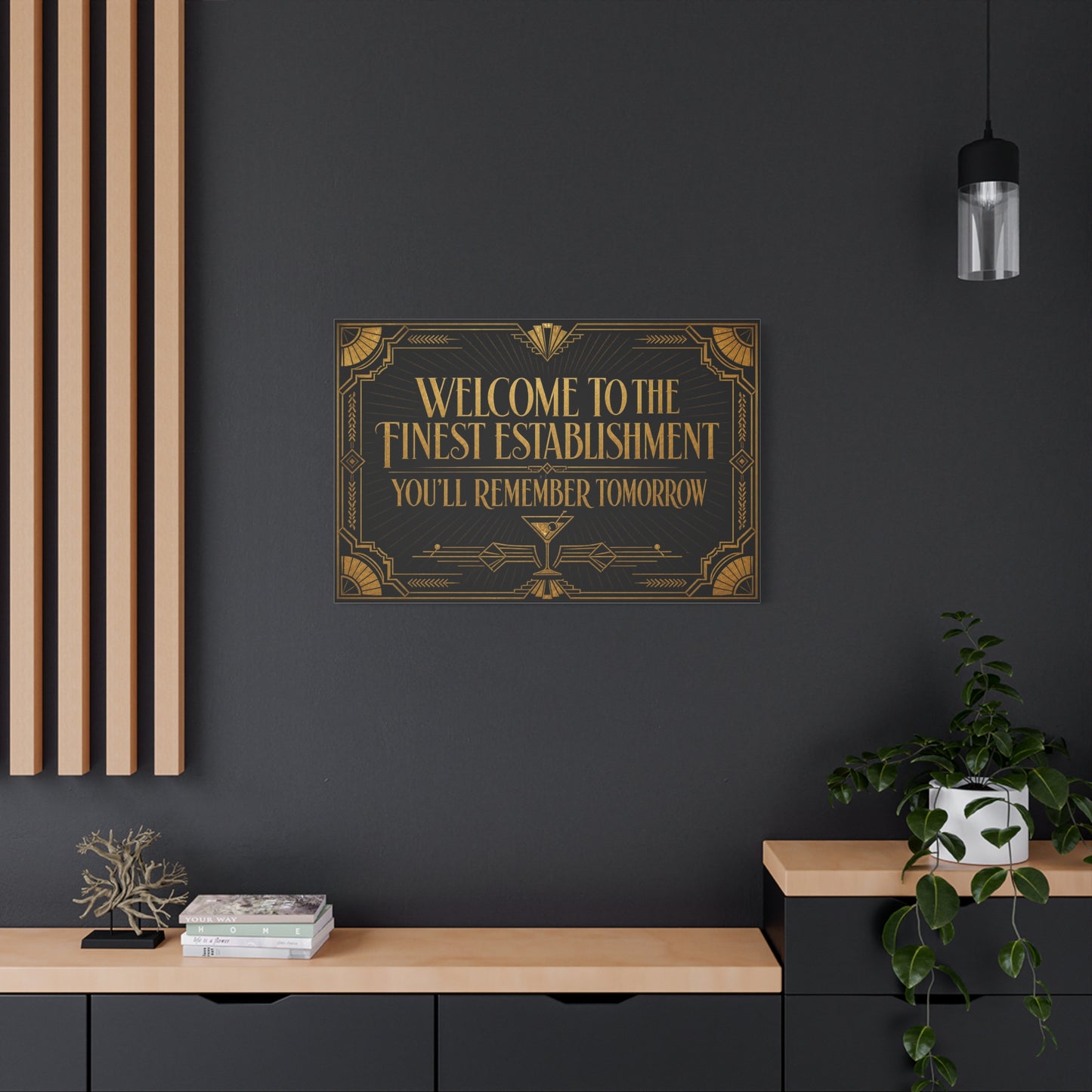 "Welcome To The Finest Establishment You'll Remember Tomorrow" Canvas Wall Art - Art Deco Typography Cocktail Lounge Decor - Black And Gold Vintage Style - Ready to Hang - Tavern Wall Decor