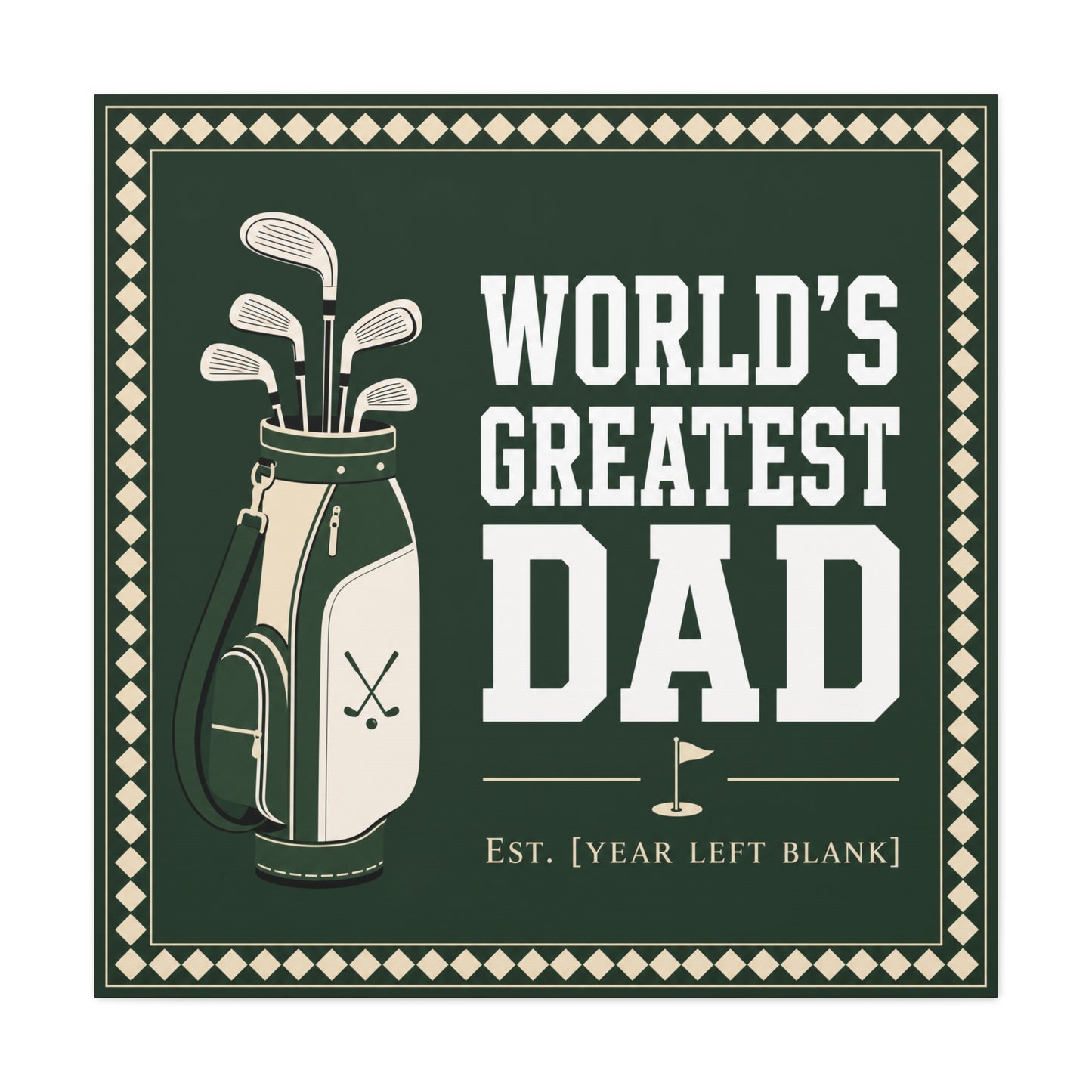 "World's Greatest Dad" Golf Canvas Wall Art - Personalized Father Quote Print, Green Vintage Sports Decor - Typography Illustration - Office Wall Decor - Ready to Hang - Bedroom Home Decoration