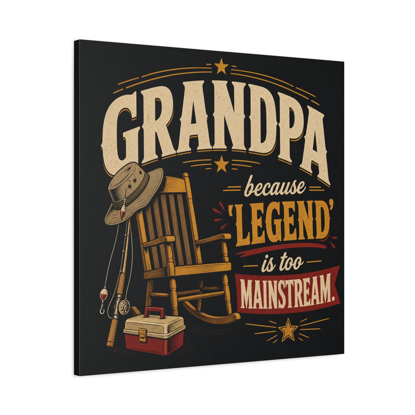 "Grandpa Because 'Legend' Is Too Mainstream" Canvas Wall Art - Vintage Fishing Rocking Chair Print - Rustic Typography Decor - Living Room Wall Decor - Ready to Hang - Bedroom Home Decoration