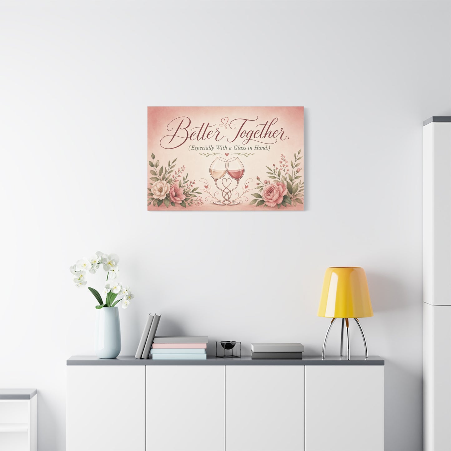 "Better Together. (Especially With a Glass in Hand.)" Canvas Wall Art - Romantic Wine Glass Quote Print, Pink Floral Typography Decor, Bedroom Wall Hanging - Bedroom Home Decoration - Ready to Hang