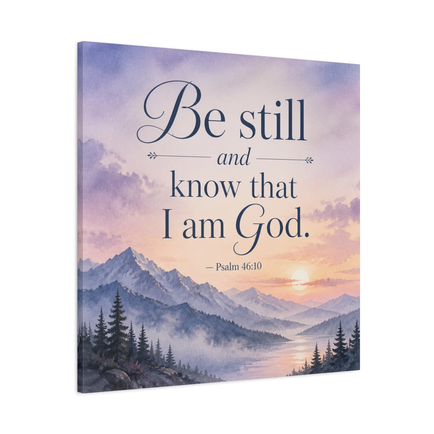 "Be Still And Know That I Am God. - Psalm 46:10" Scripture Canvas Wall Art - Mountain Sunrise Bible Verse Decor - Traditional Christian Home Accent - Bedroom Living Room Decoration - Office Wall Art