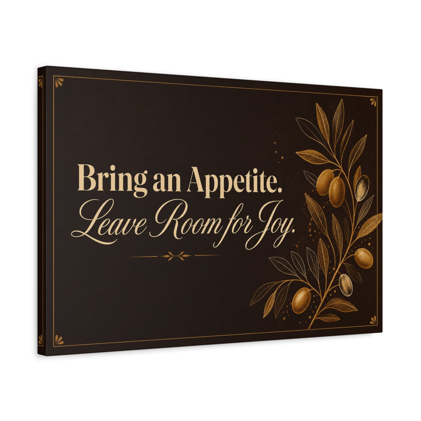 "Bring An Appetite. Leave Room For Joy." Typography Canvas Wall Art - Olive Branch Kitchen Decor - Vintage Dark Brown And Gold Quote Print - Dining Room Home Decoration - Bedroom Home Decoration
