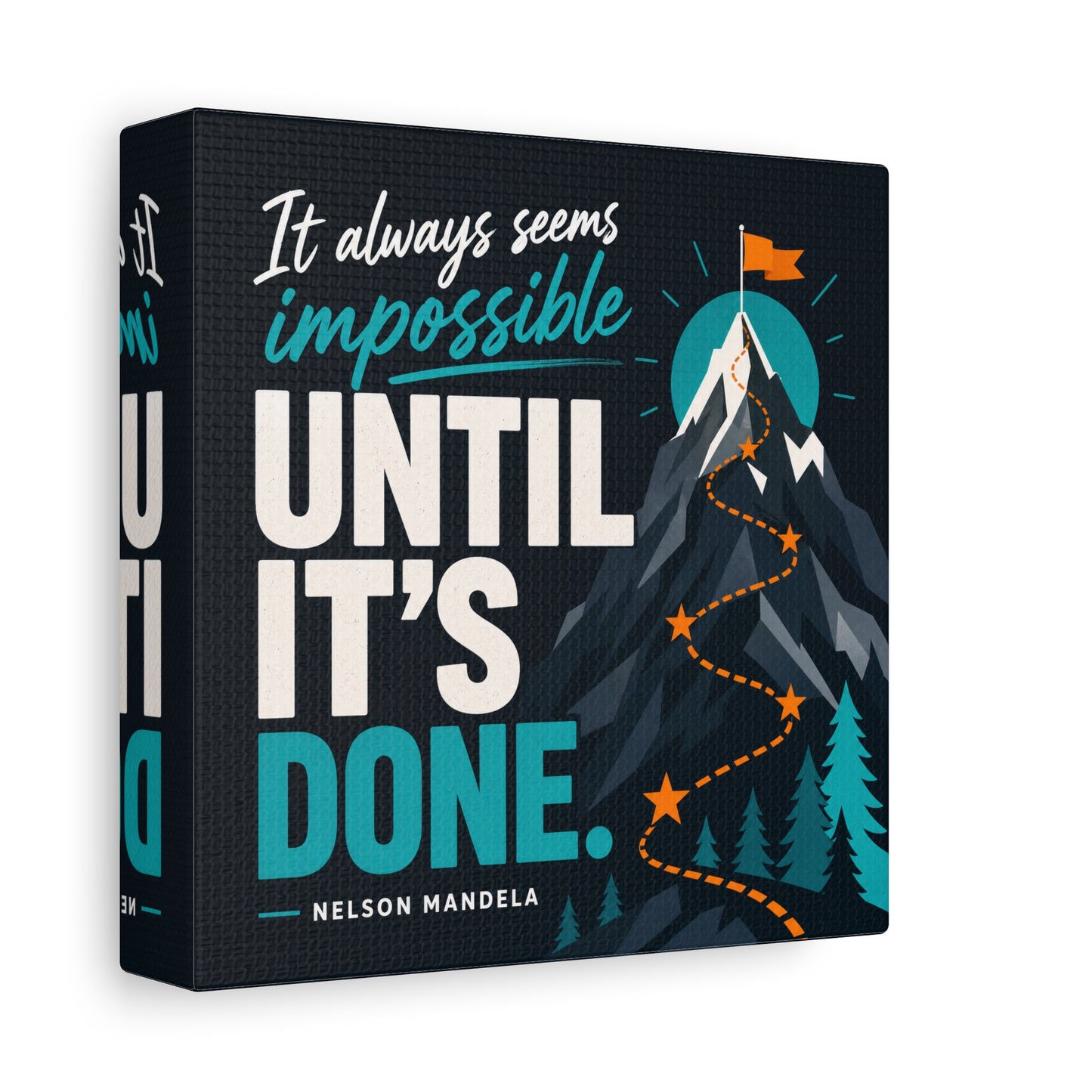 "It Always Seems Impossible Until It's Done" Motivational Canvas Wall Art - Mountain Quote Print, Teal And Orange Typography Decor - Modern Inspirational Living Room Office Wall Decor - Ready to Hang