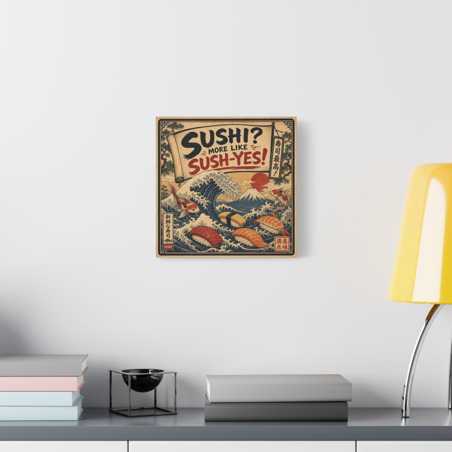 "Sushi? More Like Sush-Yes!" Sushi Canvas Wall Art - Japanese Wave, Mount Fuji, Koi Fish Illustration - Vintage Typography Style - Kitchen Wall Decor, Dining Room Home Accent - Bedroom Home Decoration