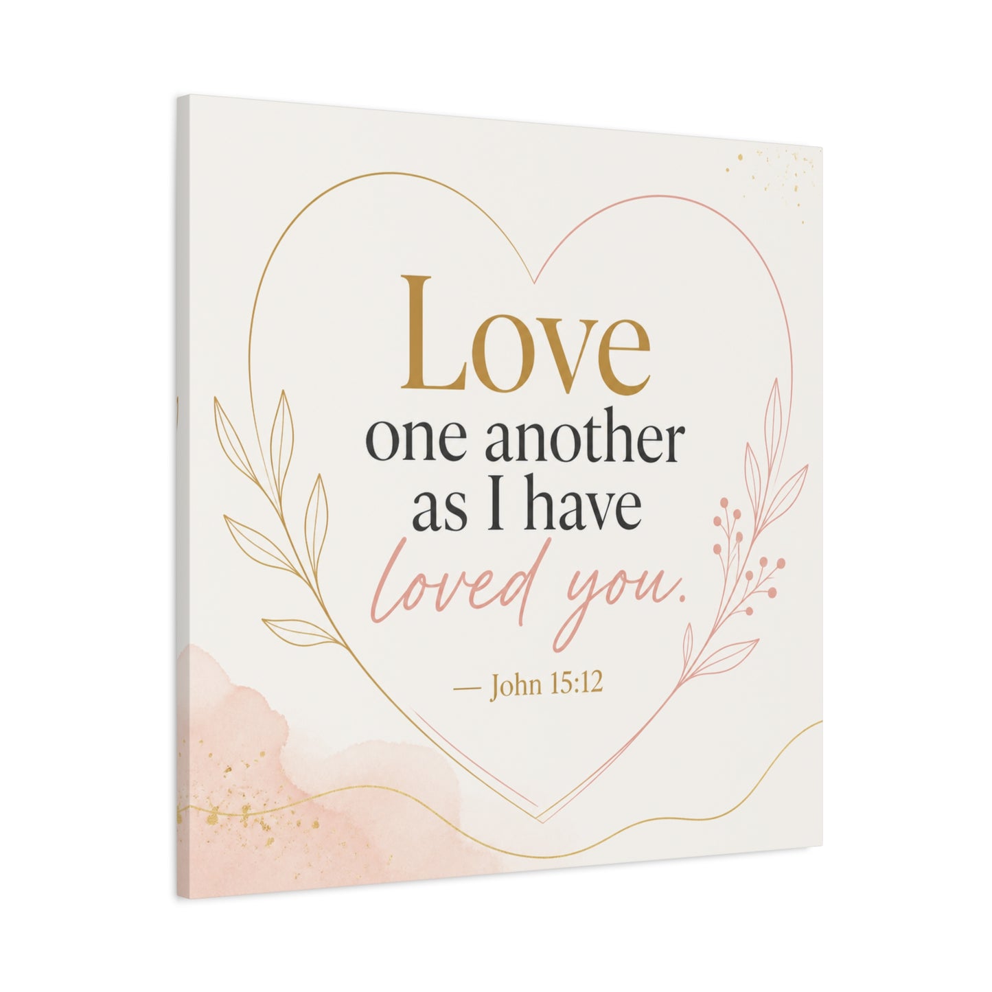 "Love One Another As I Have Loved You. John 15:12" Canvas Wall Art - Christian Scripture Quote, Heart Line Floral Design - Blush Gold Typography - Bedroom Living Room Decor - Living Room Wall Decor