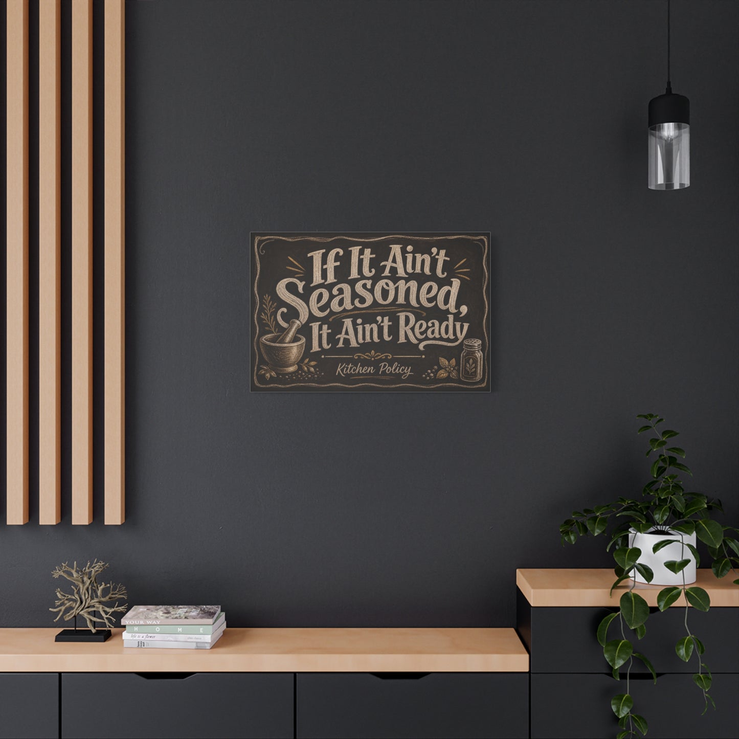 "If It Ain't Seasoned, It Ain't Ready" Kitchen Policy Canvas Wall Art - Rustic Chalkboard Typography Print, Farmhouse Kitchen Decor, Dining Room Wall Hanging - Ready to Hang - Bedroom Home Decoration