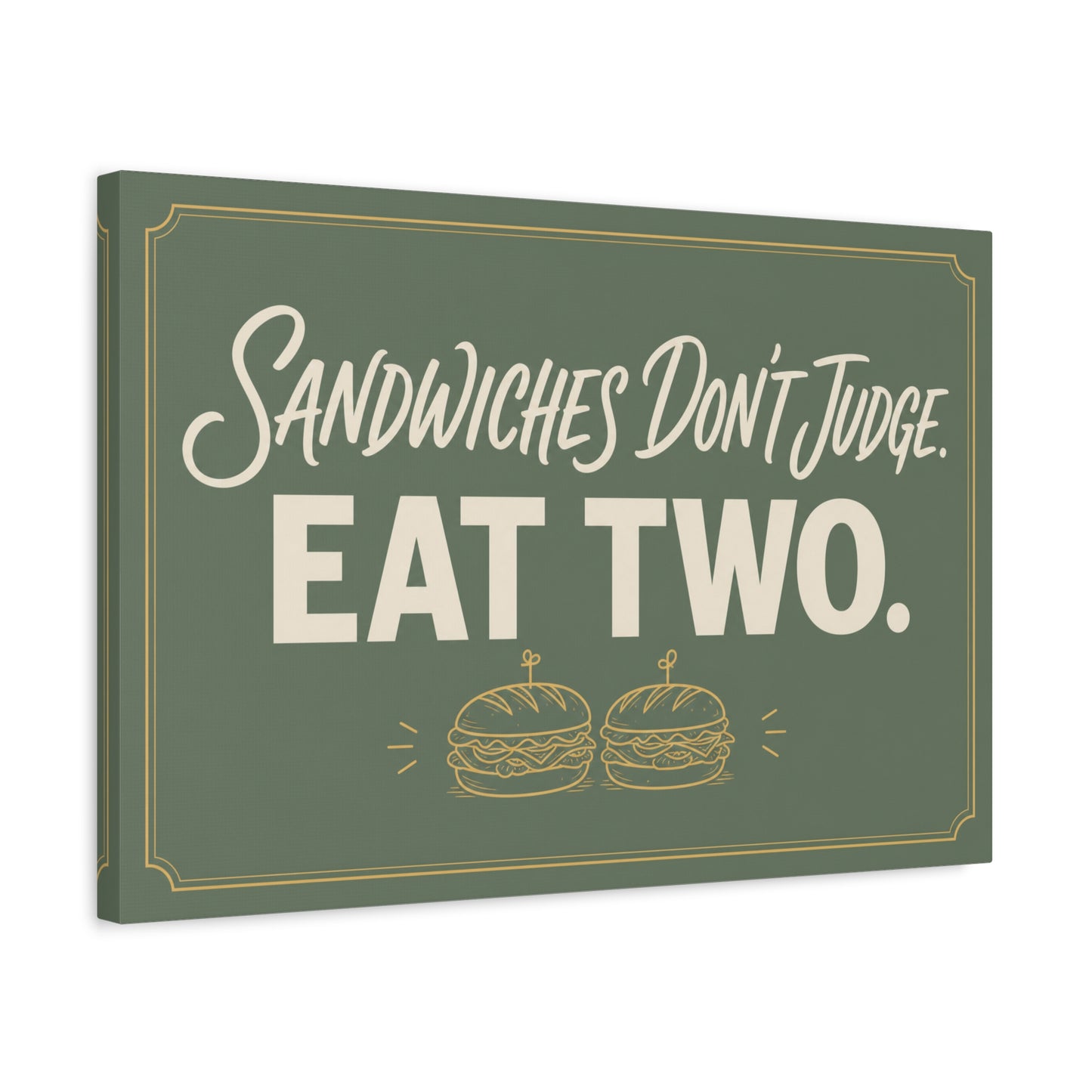 "Sandwiches Don't Judge. Eat Two." Funny Canvas Wall Art - Retro Typography Food Quote Print, Sage Green - Modern Farmhouse Style - Deli Wall Decor - Sandwich Shop Sign - Diner Decor - Ready to Hang