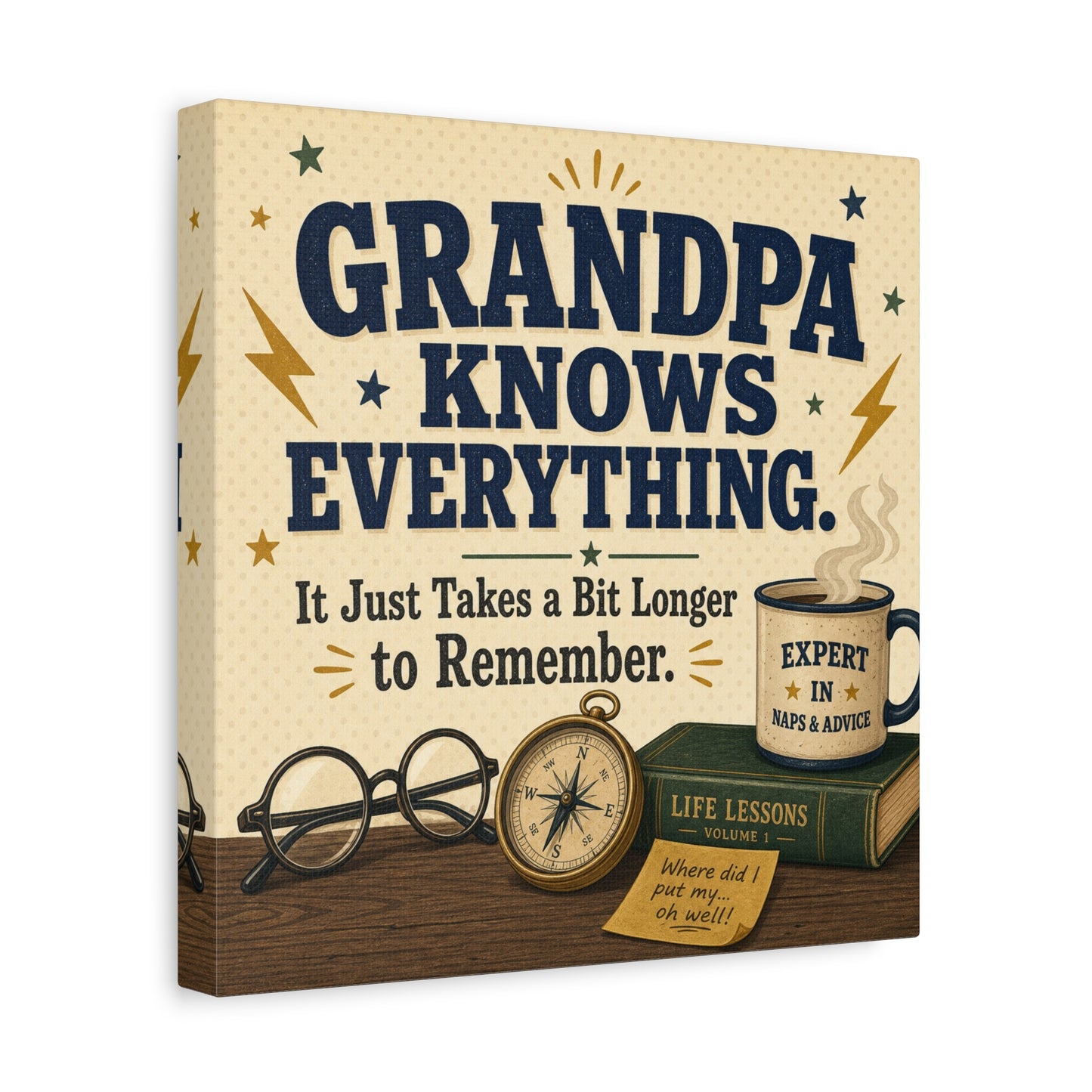 "Grandpa Knows Everything. It Just Takes A Bit Longer To Remember." Canvas Wall Art - Vintage Grandpa Quote Print, Rustic Typography Decor, Living Room Home Decoration - Office Wall Art