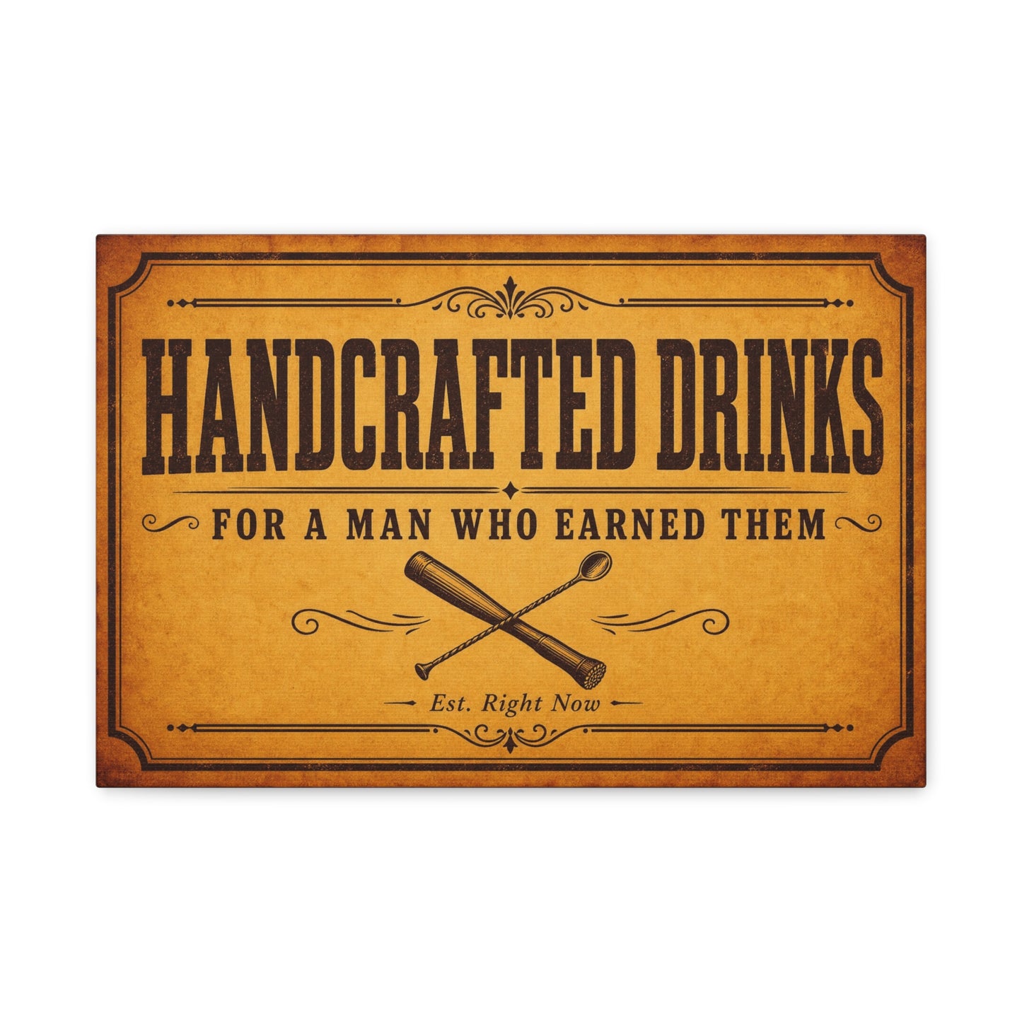 "Handcrafted Drinks For A Man Who Earned Them" Canvas Wall Art - Vintage Bar Sign, Rustic Typography Decor, Whiskey Lounge Wall Hanging - Ready to Hang - Ready to Hang - Cocktail Lounge Decor