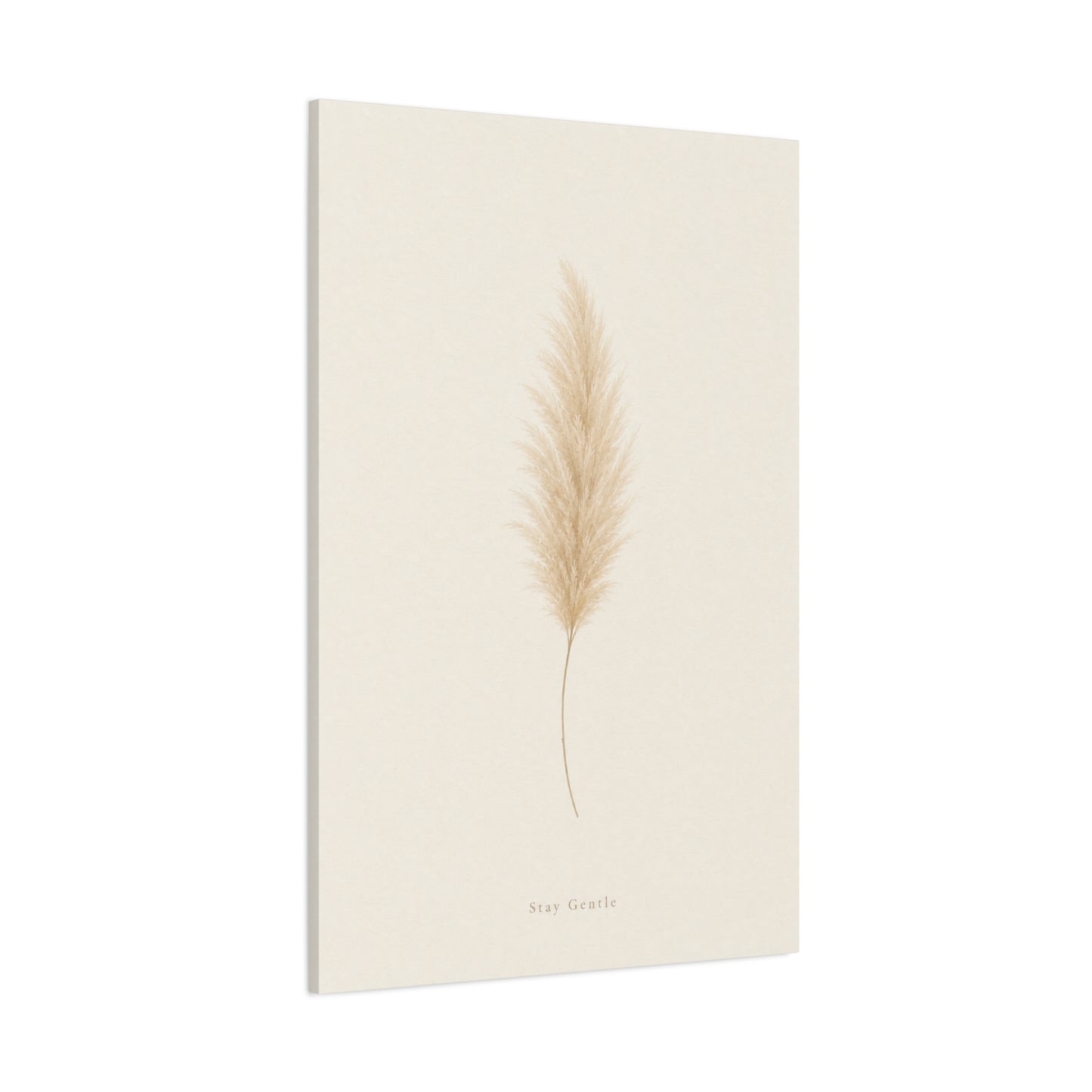 "Stay Gentle" Pampas Grass Canvas Wall Art - Minimalist Botanical Beige Neutral Print - Soft Contemporary Wall Decor - Bedroom Home Decoration, Living Room Accent, Meditation Space - Ready to Hang