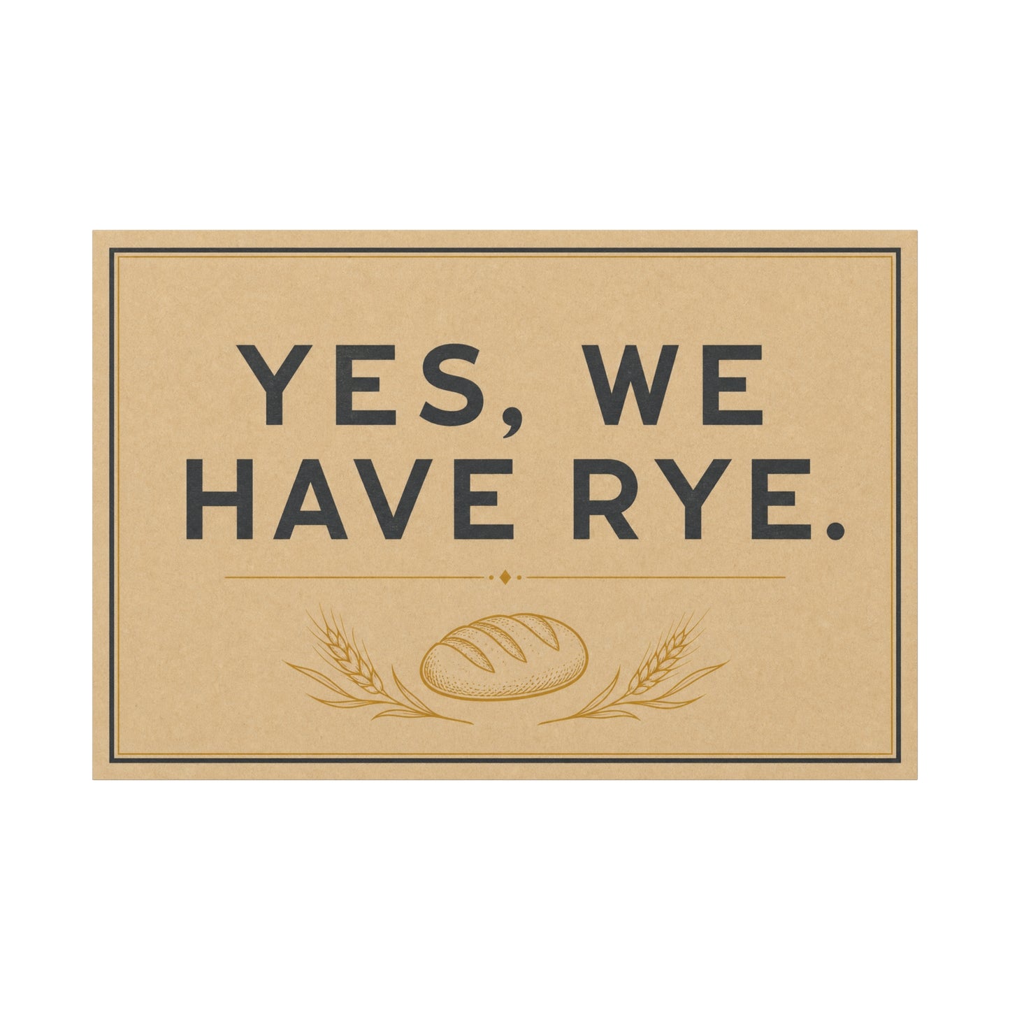 "Yes, We Have Rye." Typography Canvas Wall Art - Vintage Bread Bakery Sign Decor - Rustic Farmhouse Style - Ready to Hang - Deli Wall Decor - Sandwich Shop Sign - Statement Piece for Art Lovers