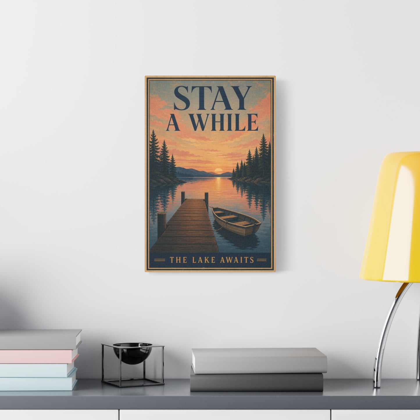 "Stay A While The Lake Awaits" Lake Sunset Canvas Wall Art - Vintage Dock And Rowboat Landscape Print, Rustic Cabin Decor, Bedroom Home Decoration, Entryway Accent - Office Wall Art - Ready to Hang
