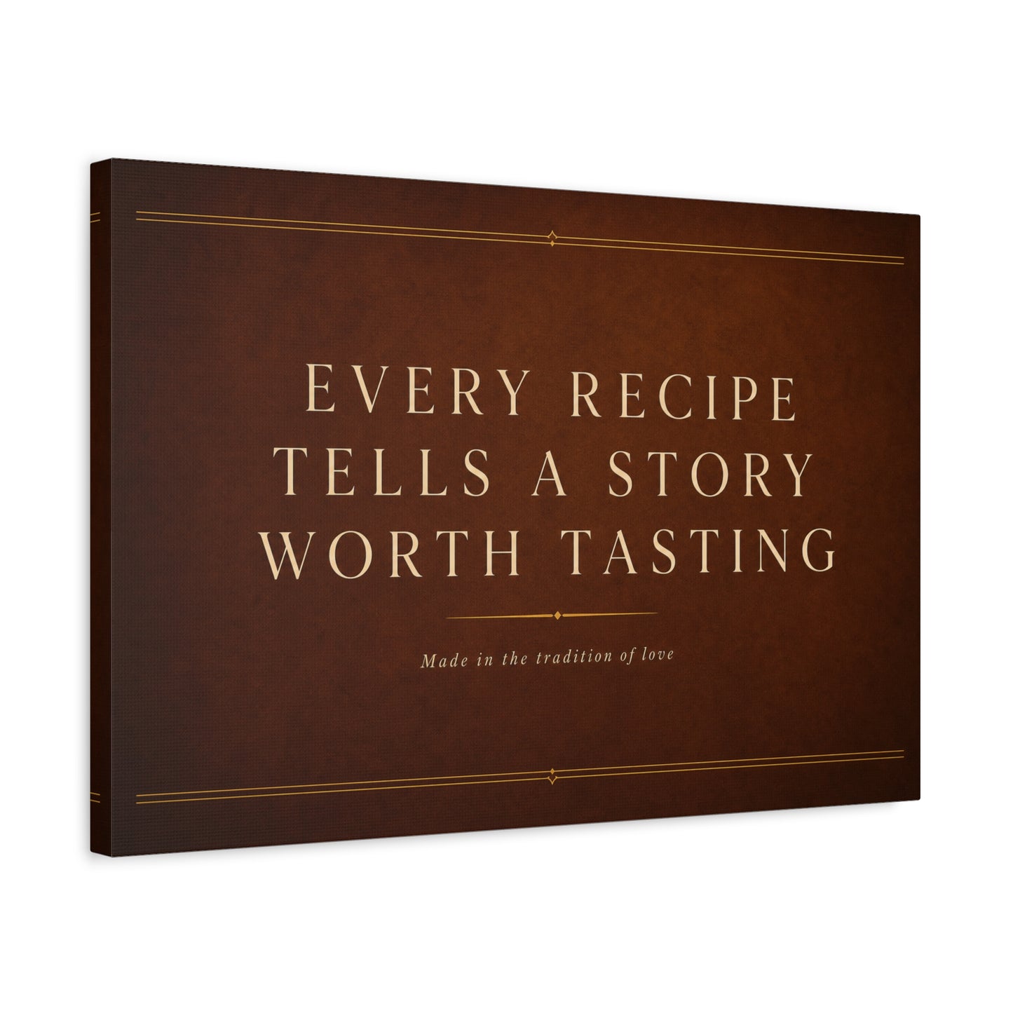 "Every Recipe Tells A Story Worth Tasting" Canvas Wall Art - Kitchen Quote Typography Decor - Brown Minimalist Farmhouse Style - Dining Room Home Decoration - Living Room Wall Decor - Ready to Hang