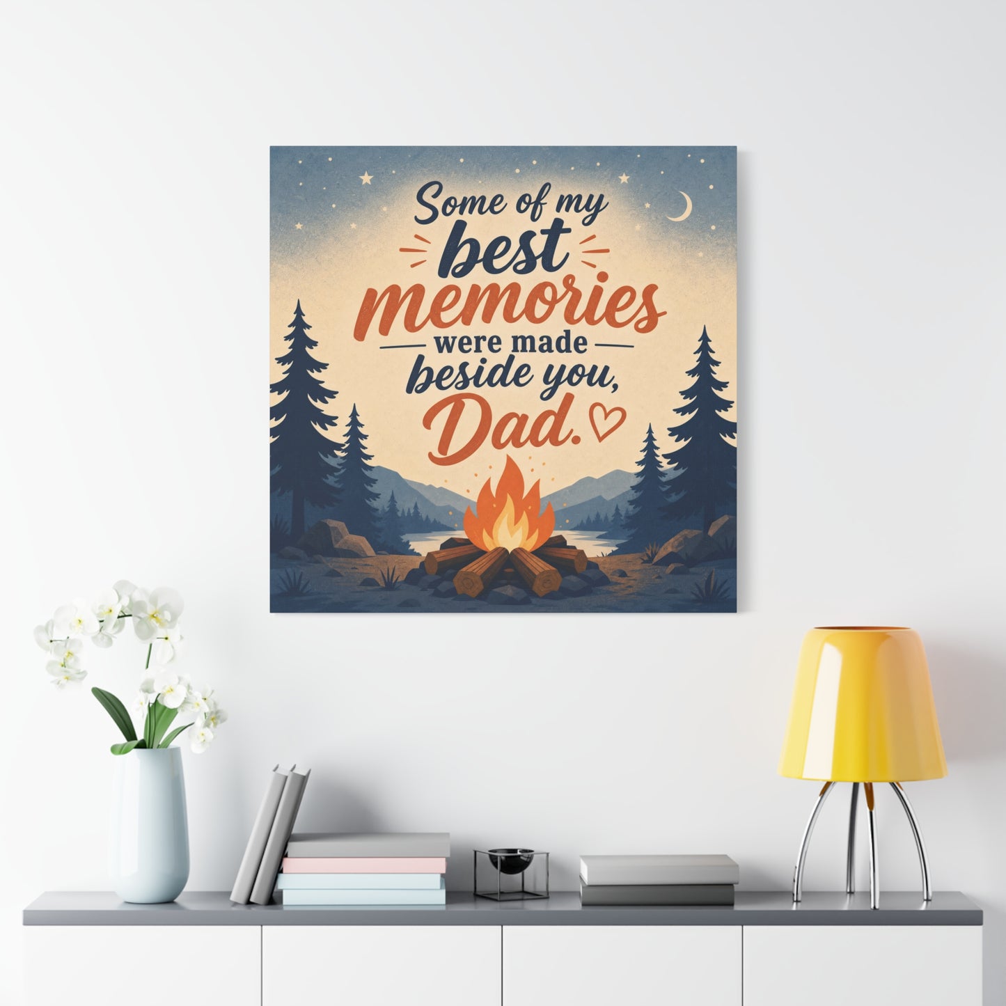 "Some Of My Memories Were Made Beside You, Dad" Canvas Wall Art - Campfire Lake Forest Quote Print - Rustic Cabin Style - Bedroom Home Decoration, Living Room Accent - Living Room Wall Decor
