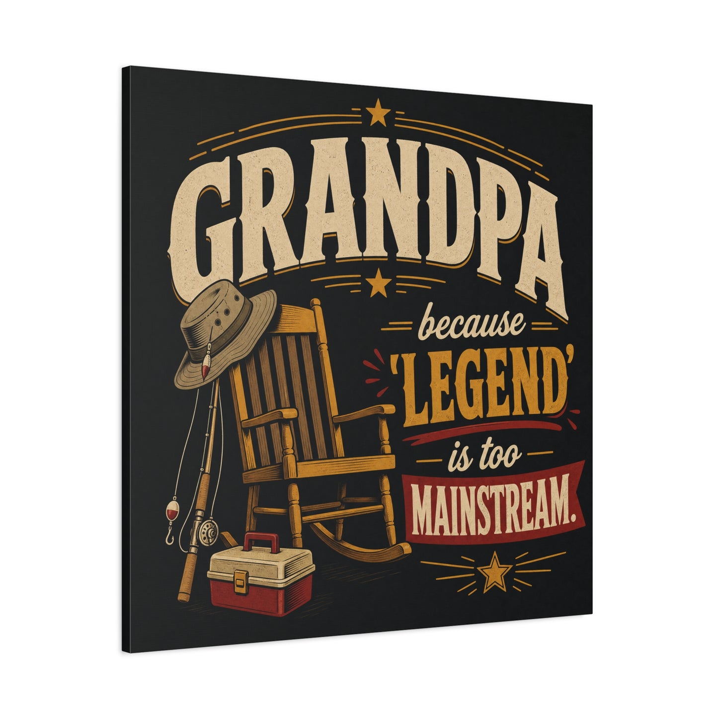 "Grandpa Because 'Legend' Is Too Mainstream" Canvas Wall Art - Vintage Fishing Rocking Chair Print - Rustic Typography Decor - Living Room Wall Decor - Ready to Hang - Bedroom Home Decoration