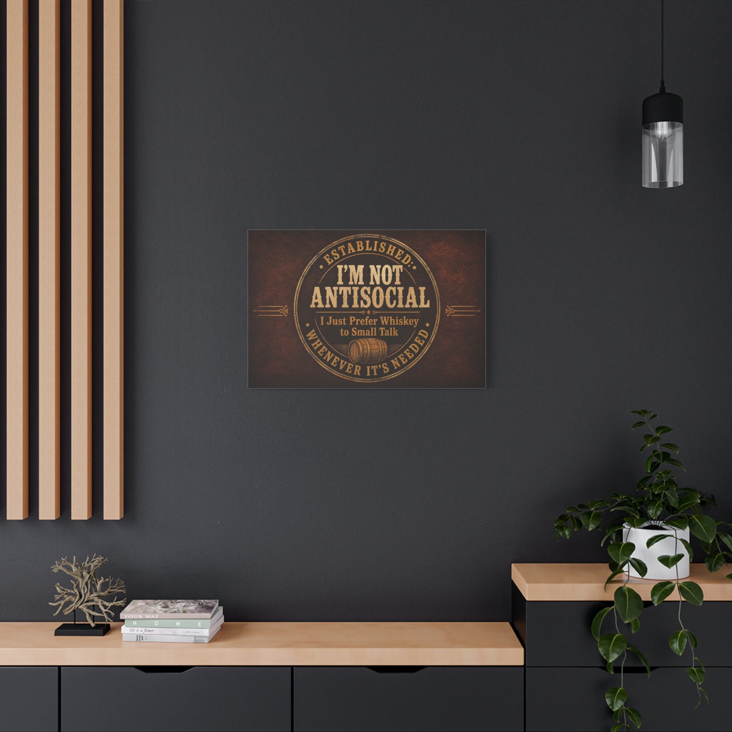 "Established. I'm Not Antisocial I Just Prefer Whiskey To Small Talk Whenever It's Needed" Canvas Wall Art - Vintage Whiskey Barrel Quote Decor - Rustic Lounge Wall Hanging For Bar Cart