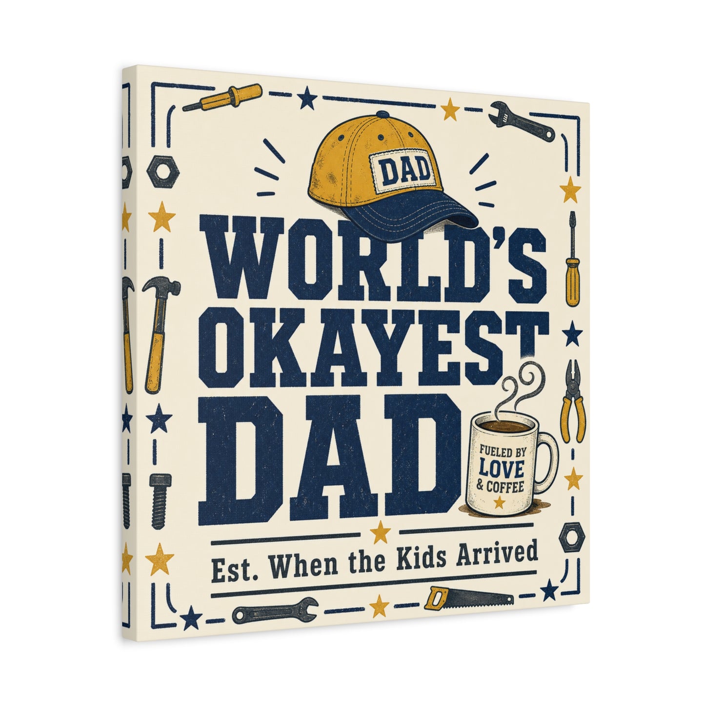 "World's Okayest Dad" Canvas Wall Art - Funny Dad Quote Print, Tool Theme Workshop Decor, Rustic Typography Home Decoration, Man Cave Office Wall Hanging - Bedroom Home Decoration - Ready to Hang